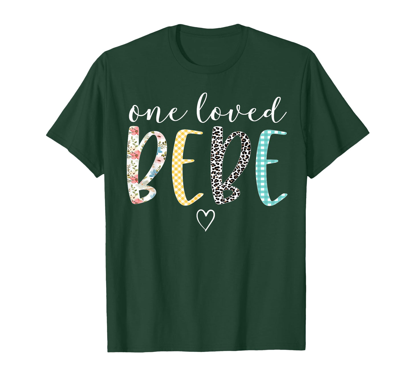 Bebe Gifts Women One Loved Bebe Mother's Day T-Shirt