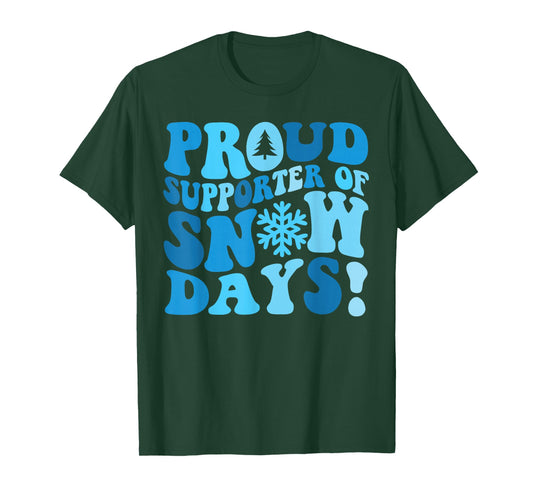 Funny Snow Day Lover Proud Winter Weather Supporter Graphic T-Shirt