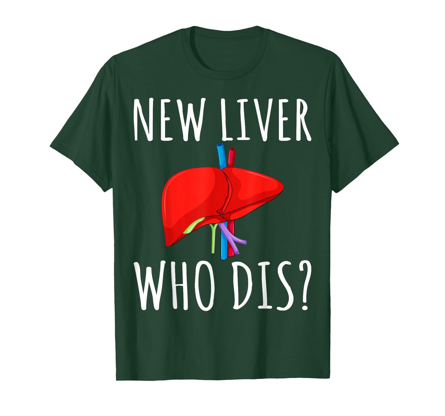 New Liver Who Dis Men Women Liver Transplant Recipient Gifts T-Shirt