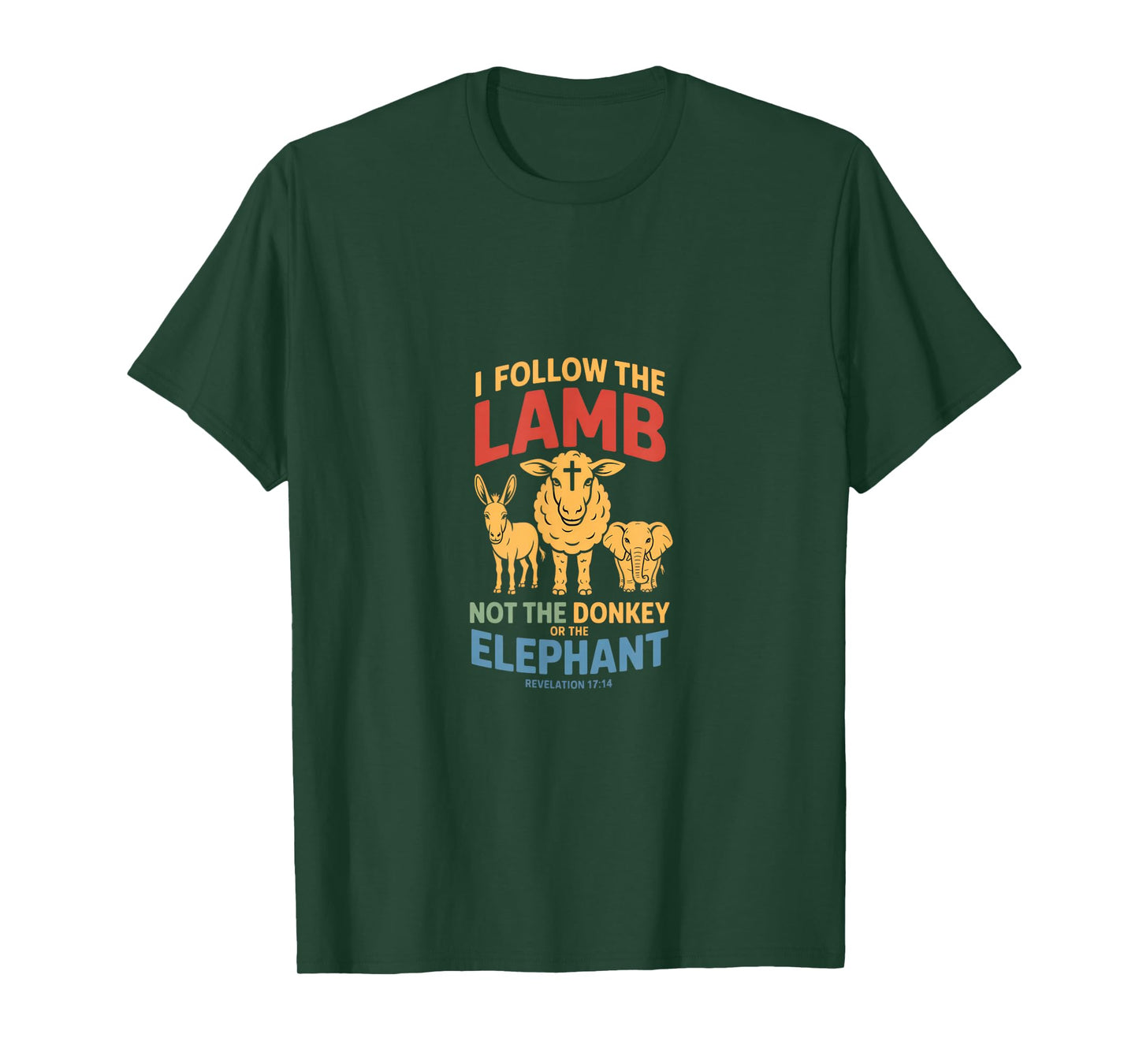 I Follow The Lamb Not The Donkey or The Elephant Christian T-Shirt