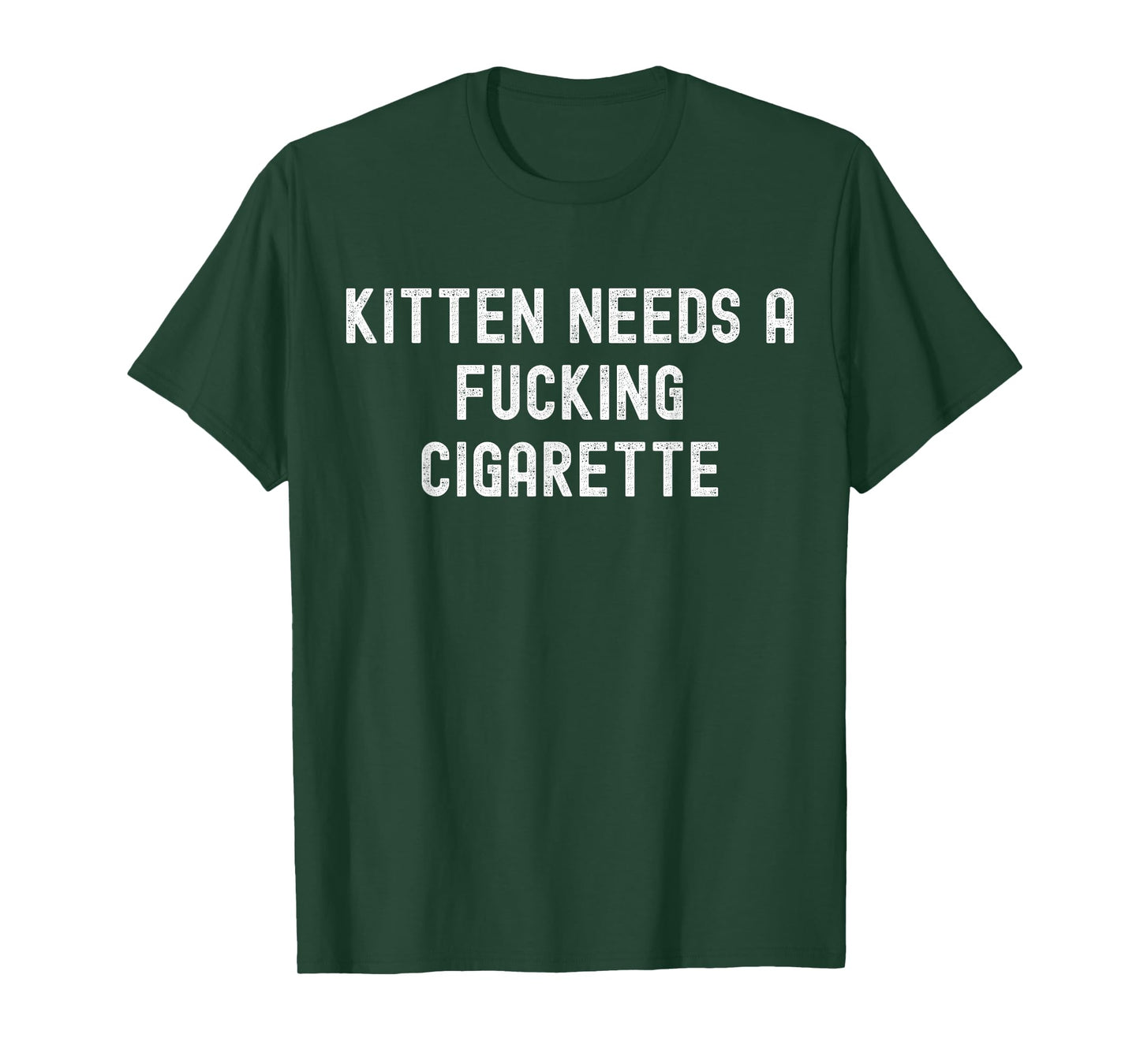 Kitten Needs A Fucking Cigarette T-Shirt