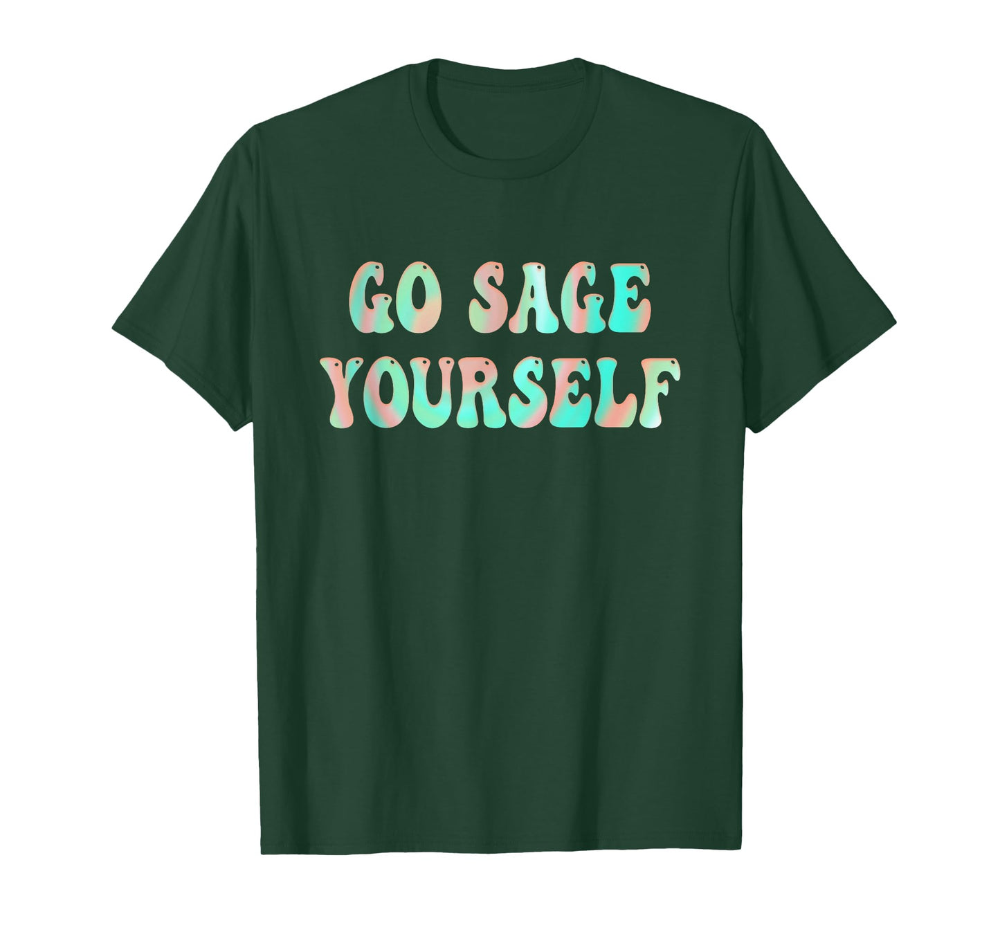 Go Sage Yourself - New Age Meditation Yogi Yoga Spiritual T-Shirt