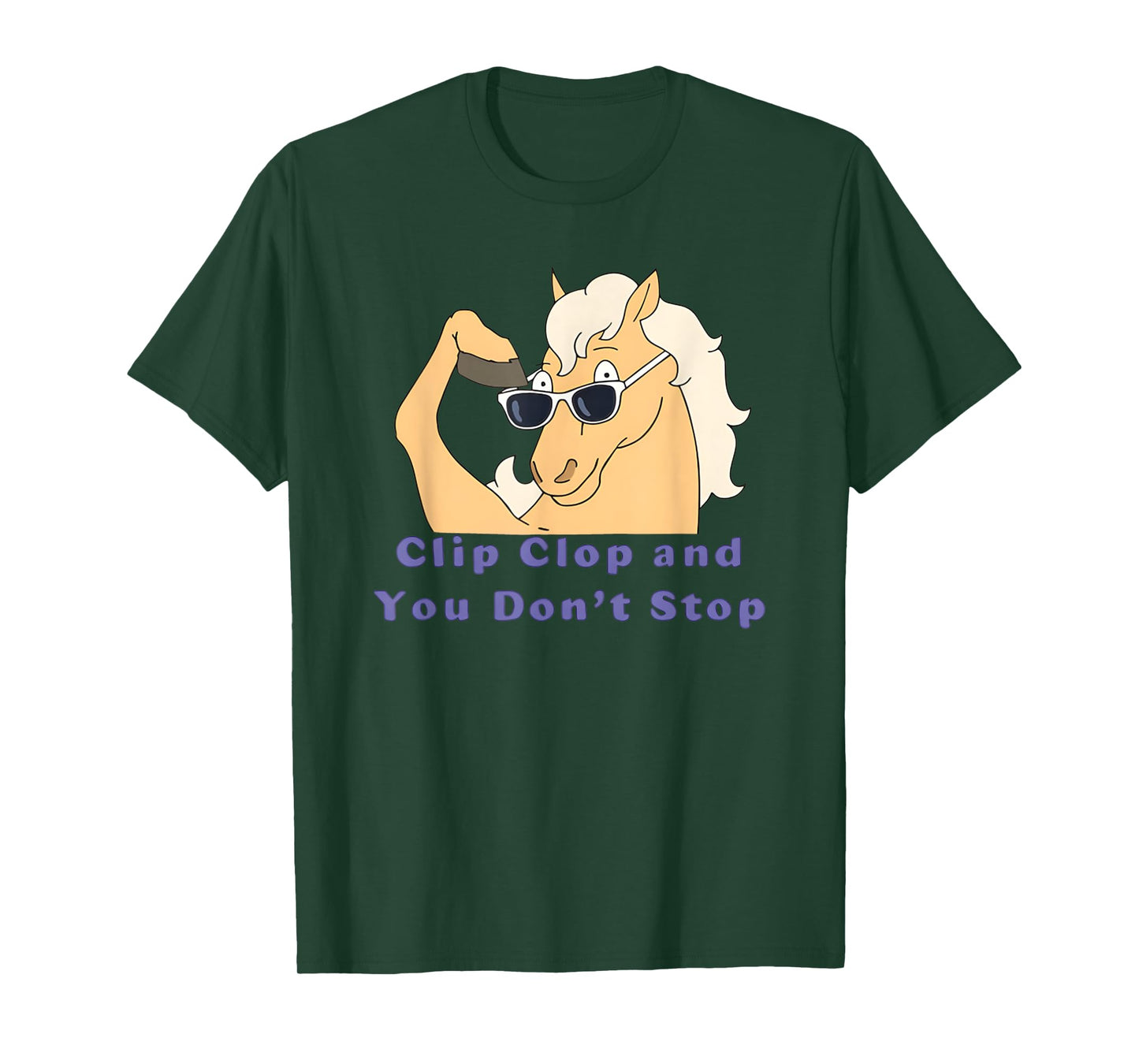Horse Clip Clop And You Don't Stop Funny Boy Girl Kids T-Shirt
