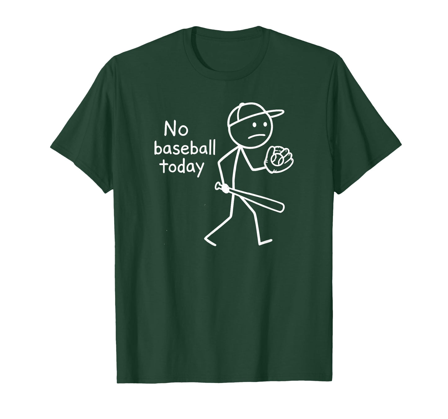 No Baseball Game Today Funny Sad Stickfigure Baseball Player T-Shirt