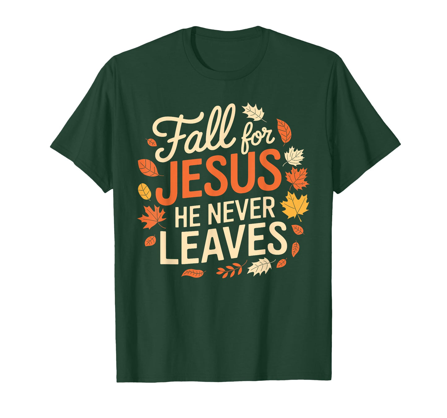 Retro Fall For Jesus He Never Leaves Thanksgiving Christian T-Shirt
