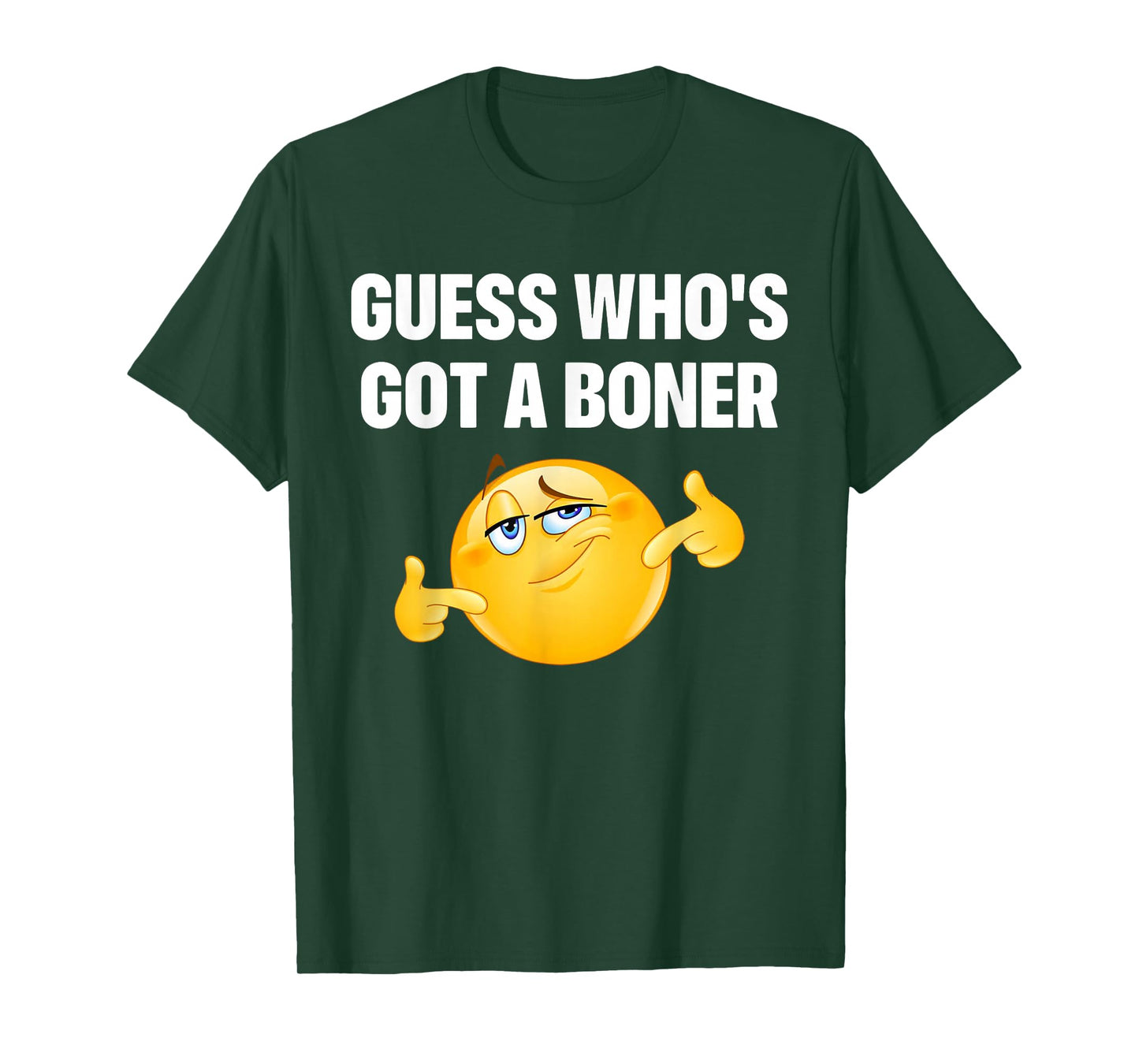 Guess Who's Got A Boner Cheeky Adult Humor T-Shirt