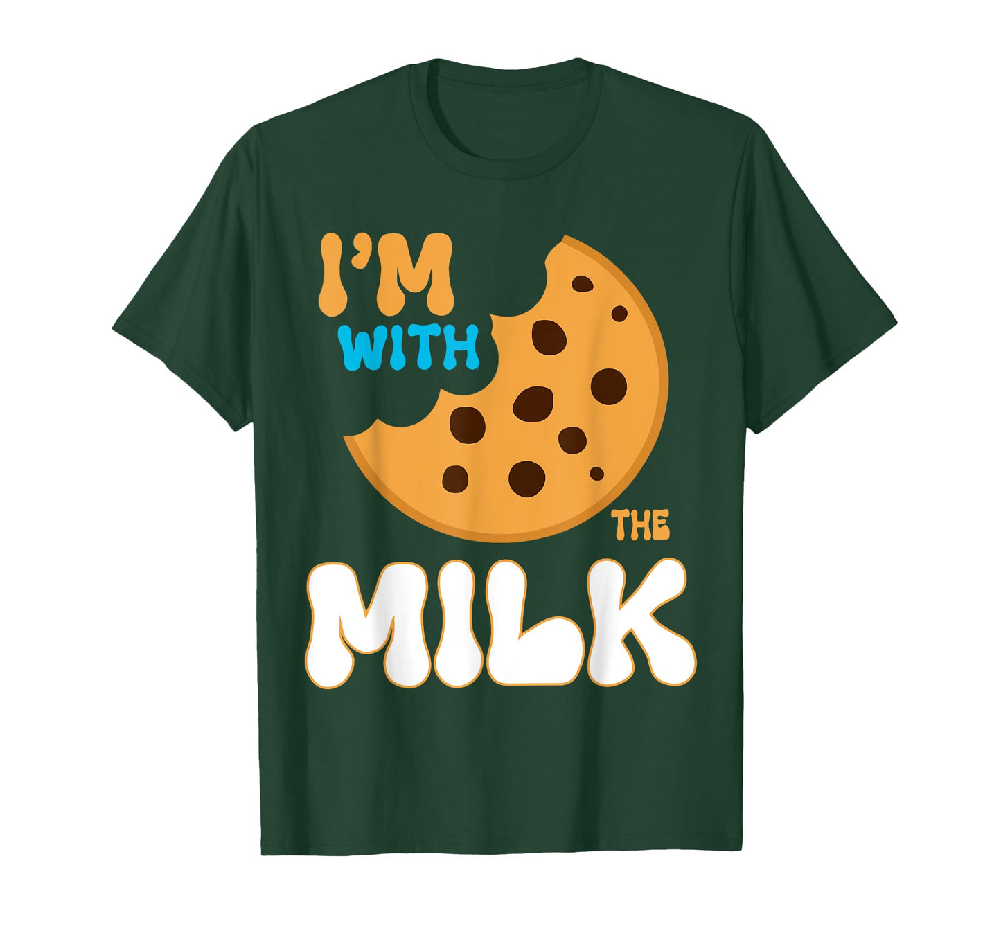 I'm With The Milk and Cookie Matching Couples Friends T-Shirt