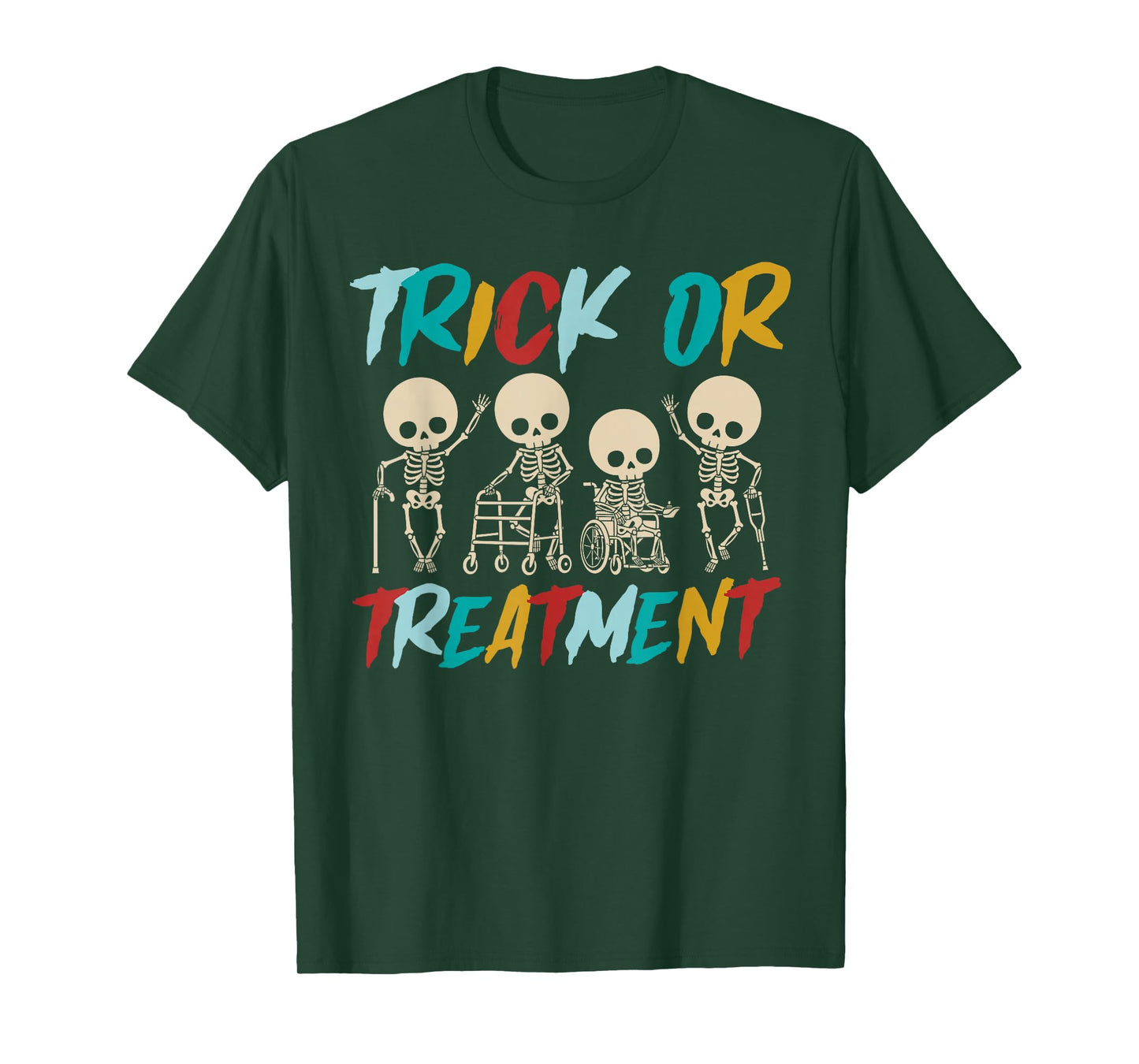 Funny Physical Therapy Halloween Trick or Treatment Skeleton T-Shirt