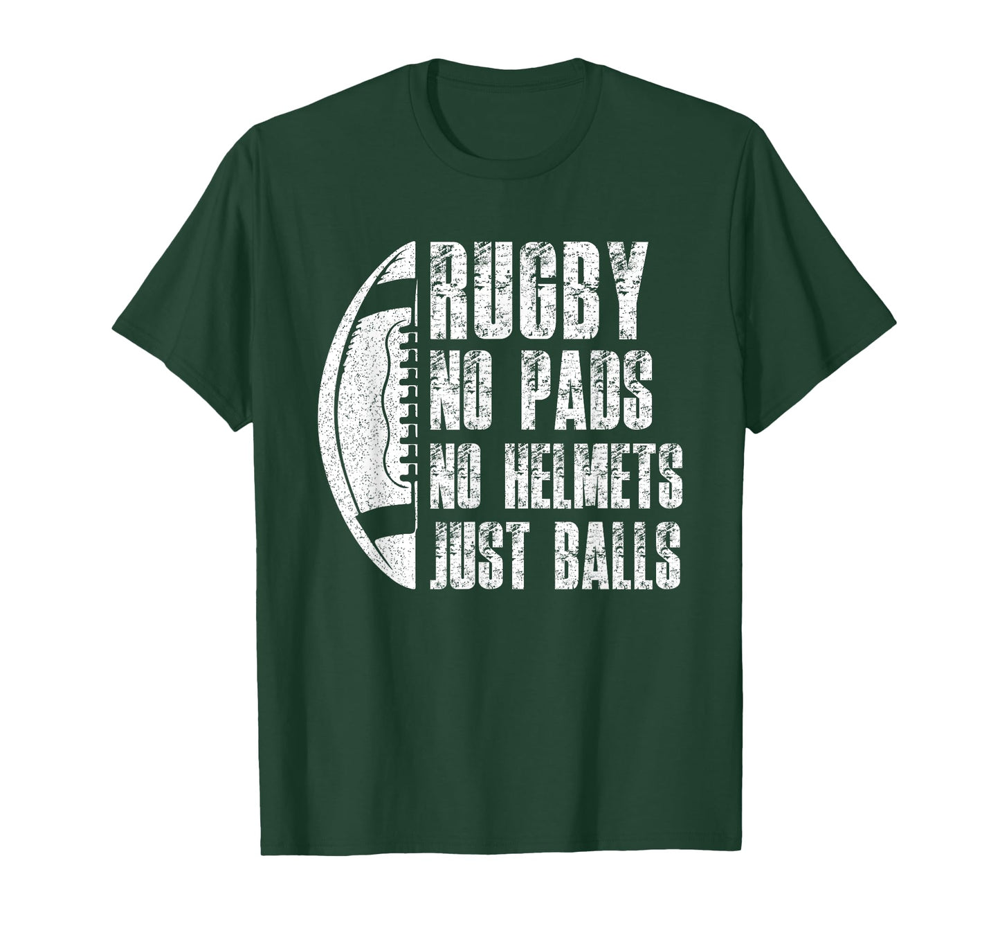 Rugby No Pads No Helmets Just Balls Rugby Lover Football T-Shirt
