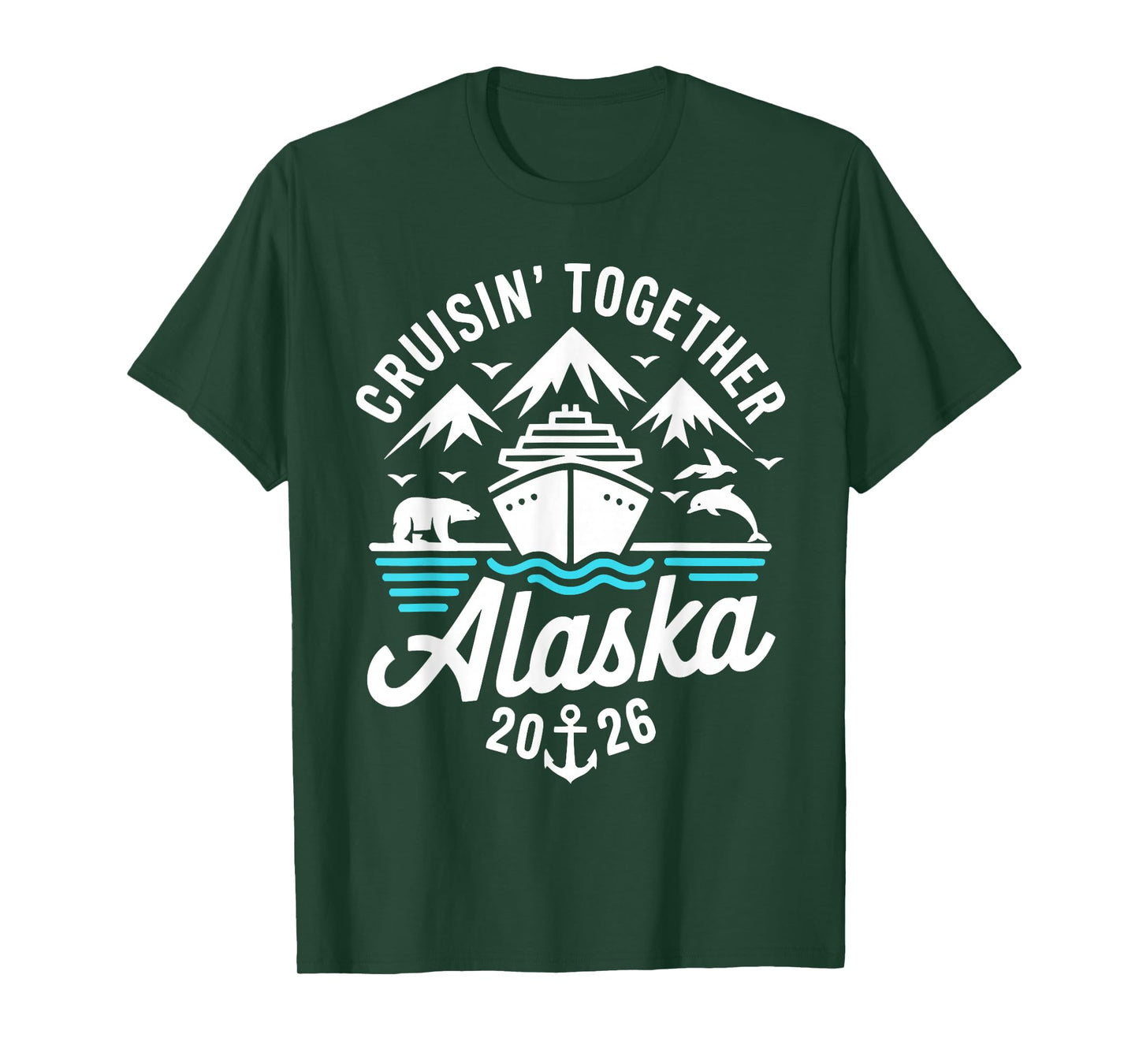 Cruisin Together Alaska 2026 Family Friend Alaska Cruise T-Shirt