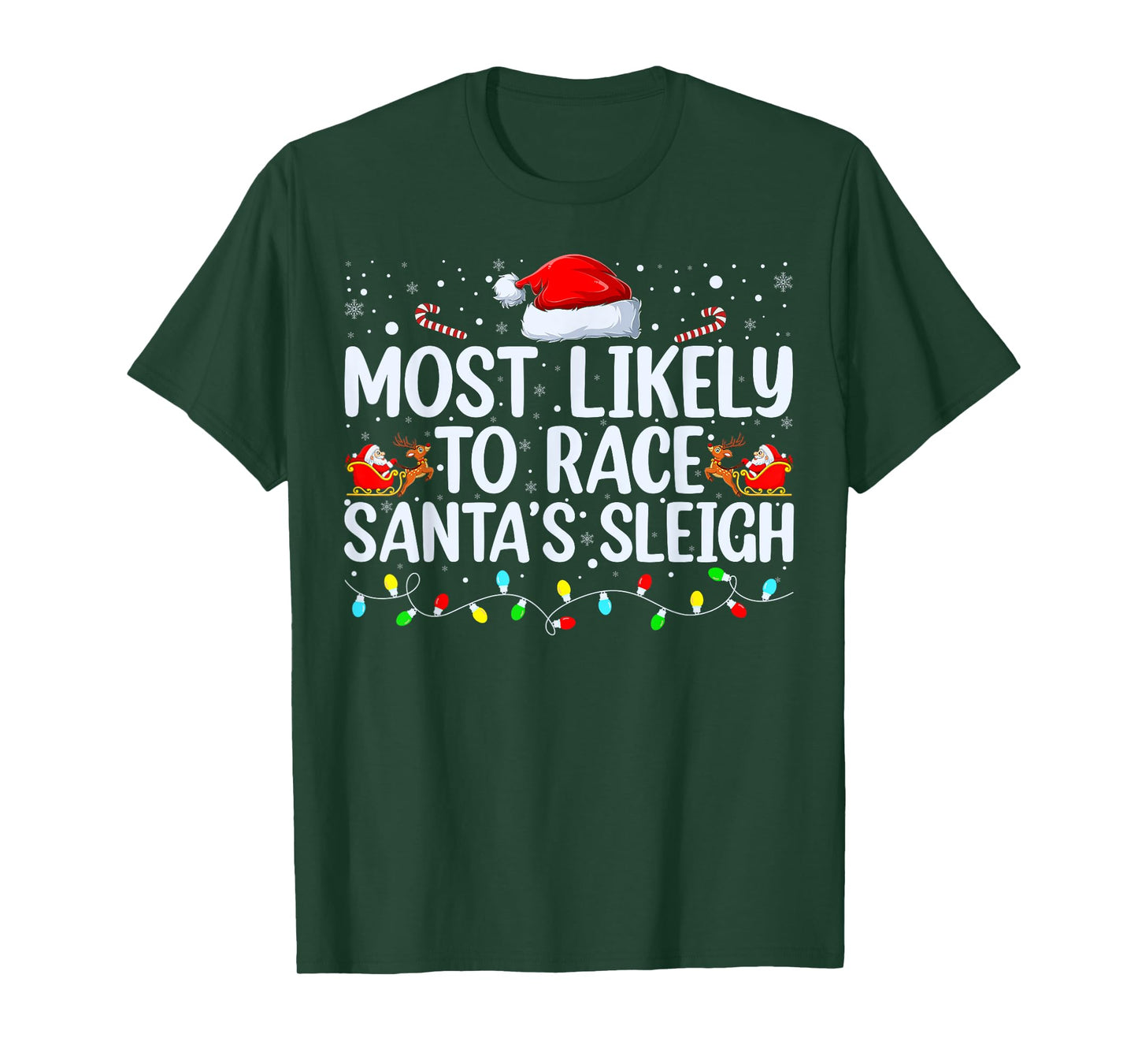 Most Likely To Race Santa's Sleigh Family Christmas Pajamas T-Shirt