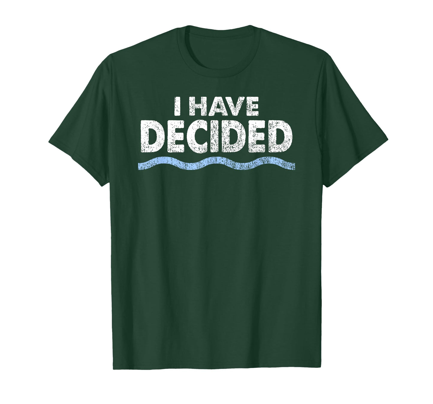 Christian Baptism Shirt: I have decided for Men, Women, Kids T-Shirt