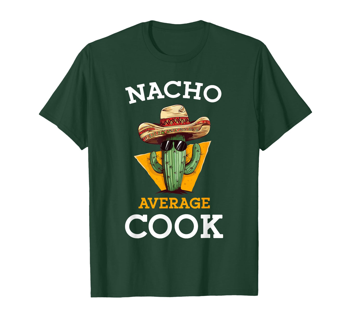 Nacho Average Cook Funny Mexican Chef Joke Cindo De Mayo T-Shirt