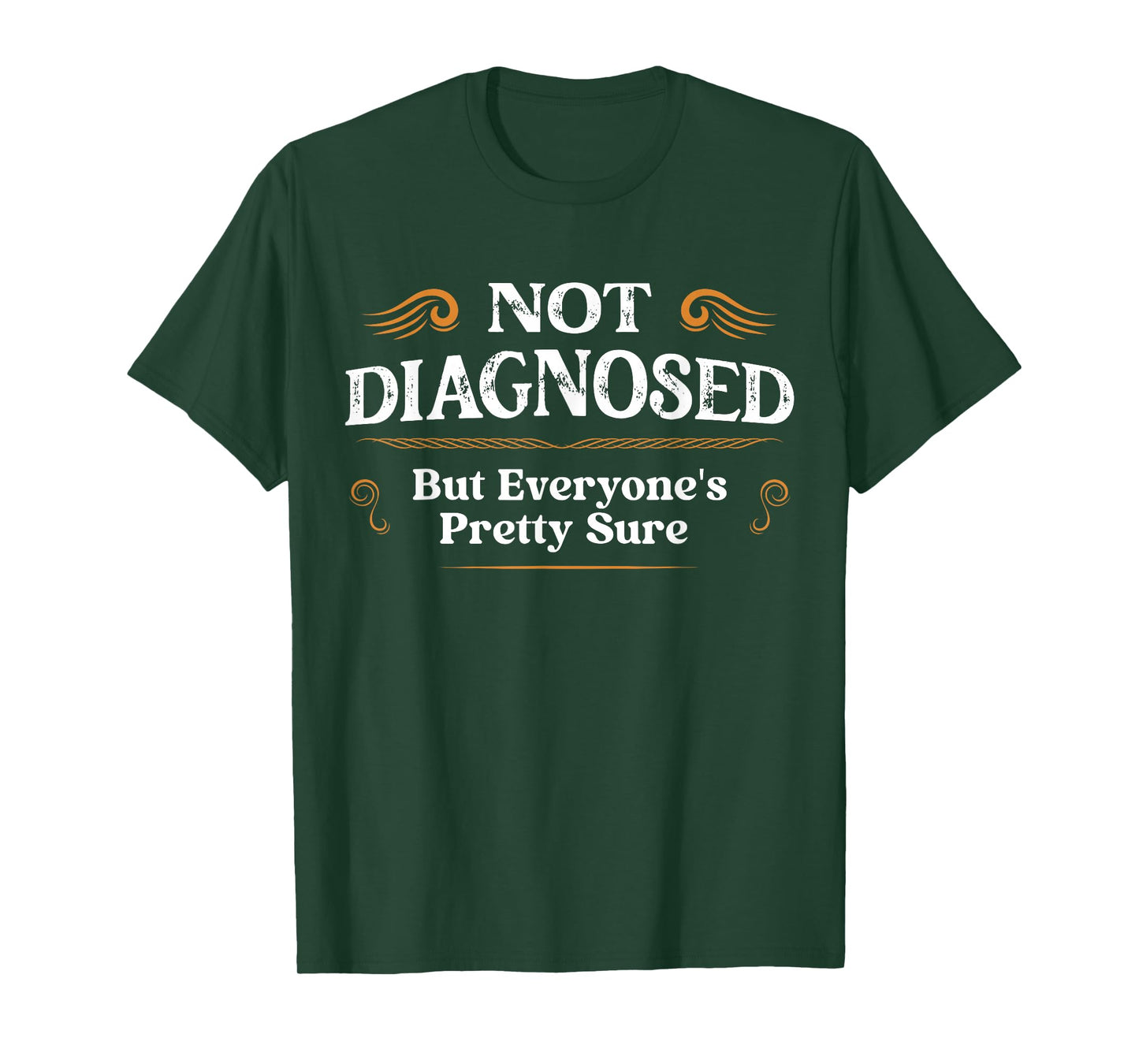 Not Diagnosed, But I'm Pretty Sure Family Gifts Unisex-Adults Vintage Retro Black Short Sleeve T-Shirt