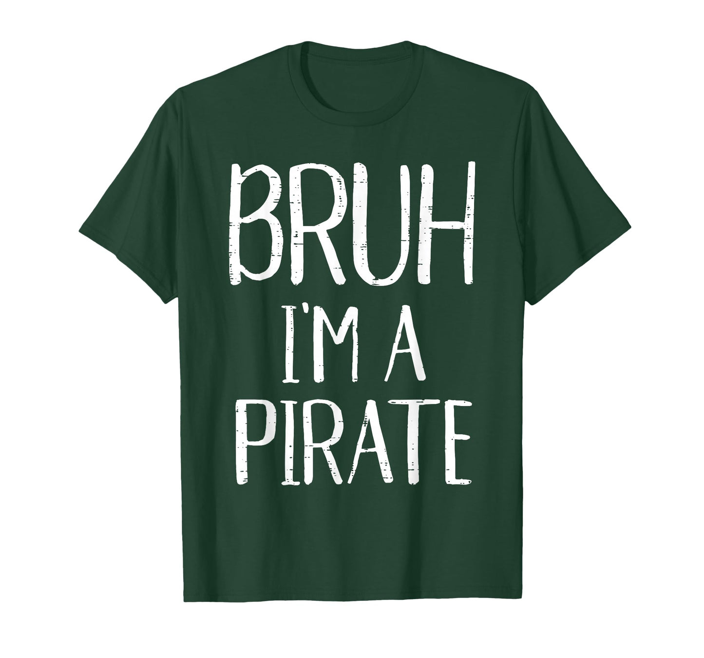 Bruh Im A Pirate Funny Meme Halloween Costume Men Women Kids T-Shirt