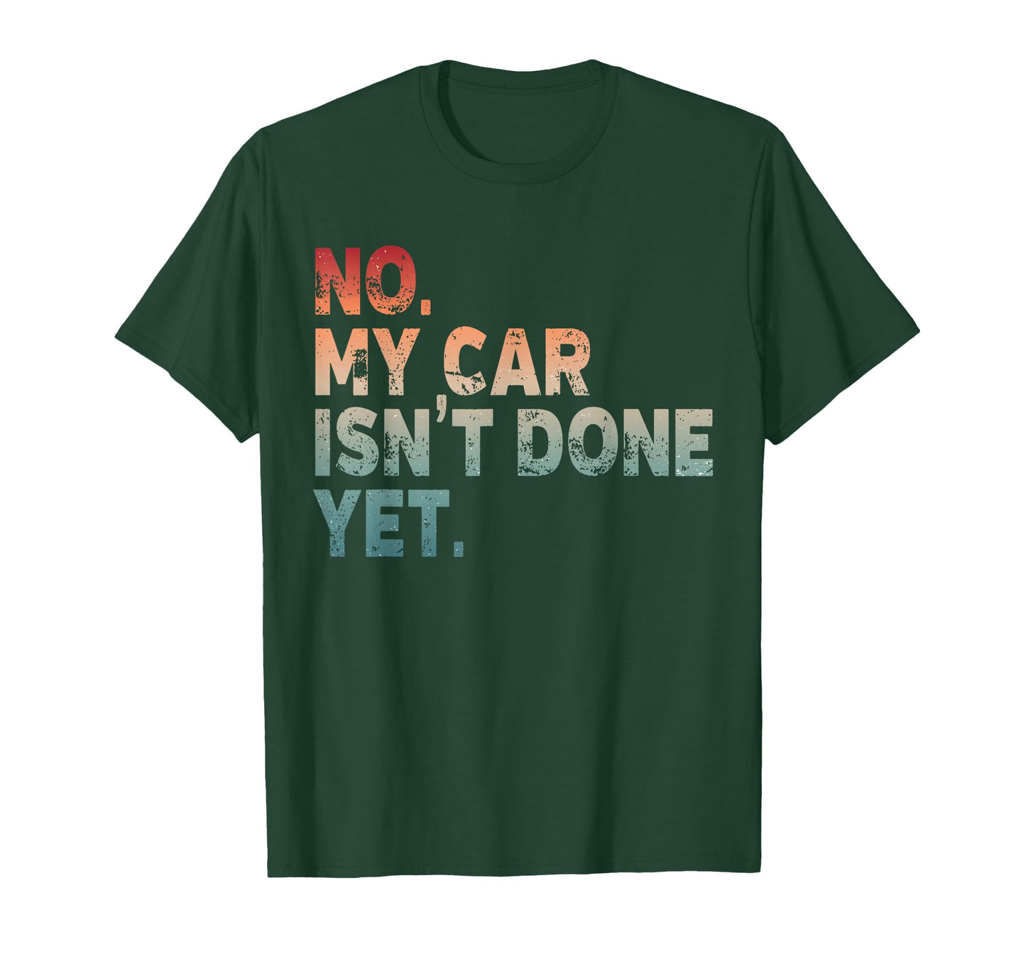 Mechanic Guy No My Car is Not Ready Auto Engine Retro Garage T-Shirt