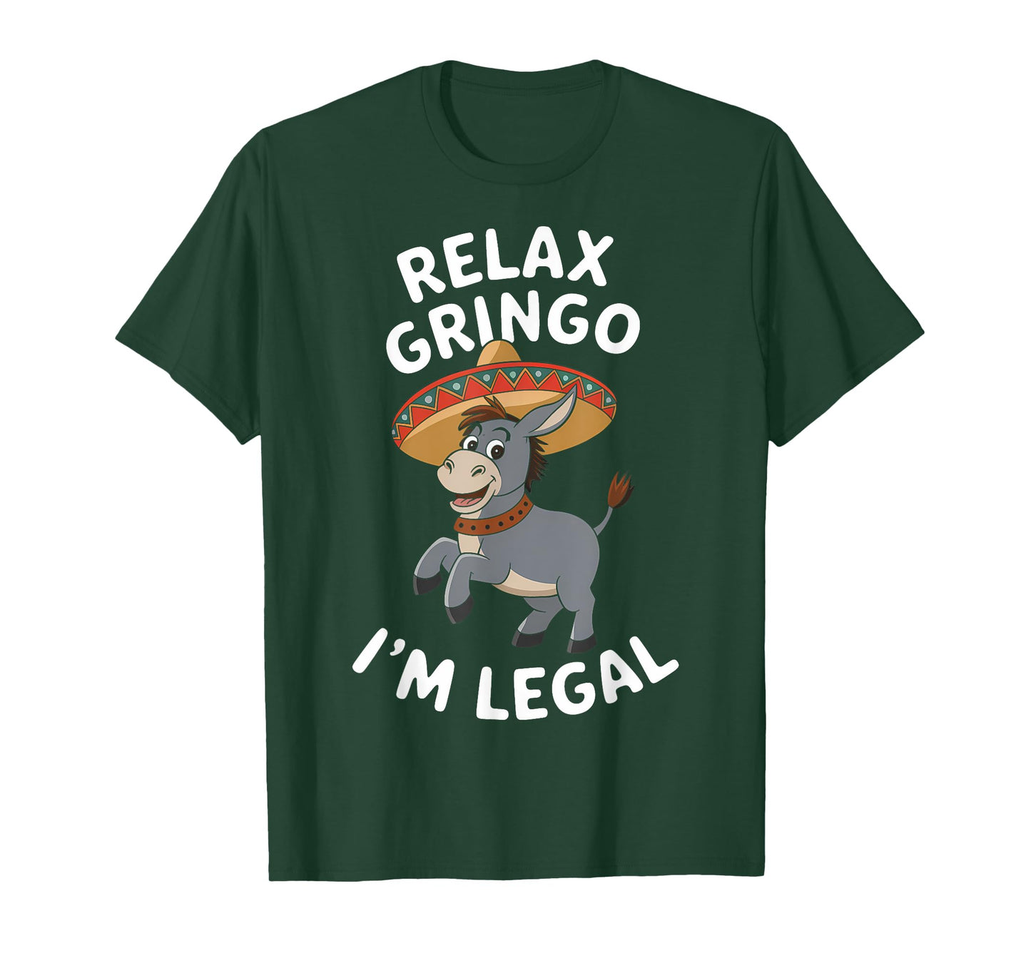 Relax Gringo Im Legal Funny Immigrant Mexican Cinco De Mayo T-Shirt