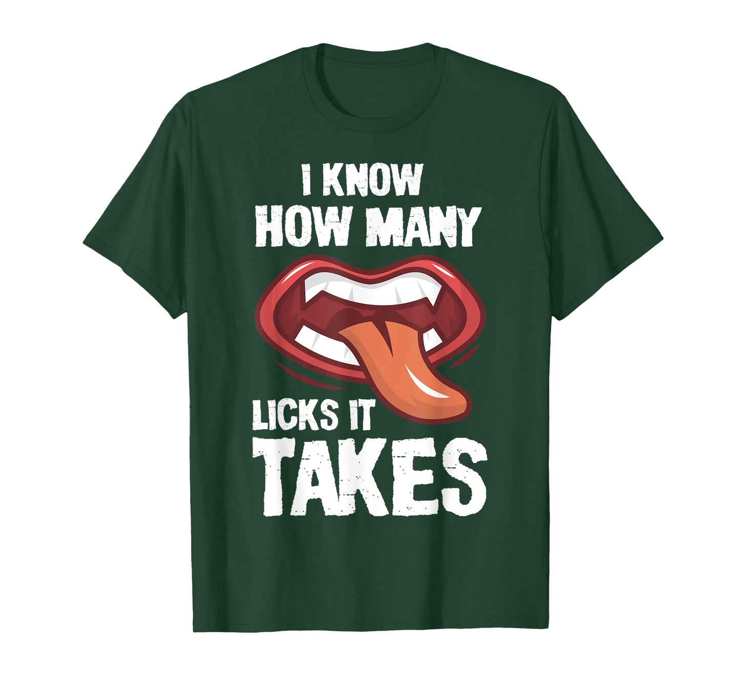 funny I Know How Many Licks It Takes T-Shirt
