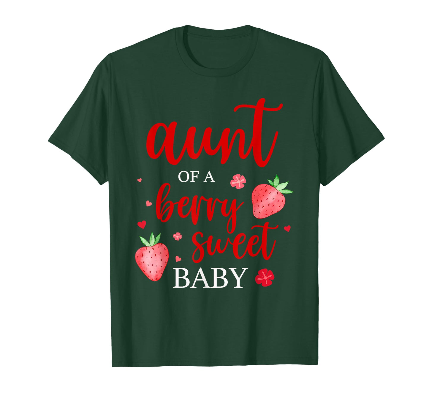 Aunt Of A Berry Sweet One Strawberry Baby First Birthday T-Shirt