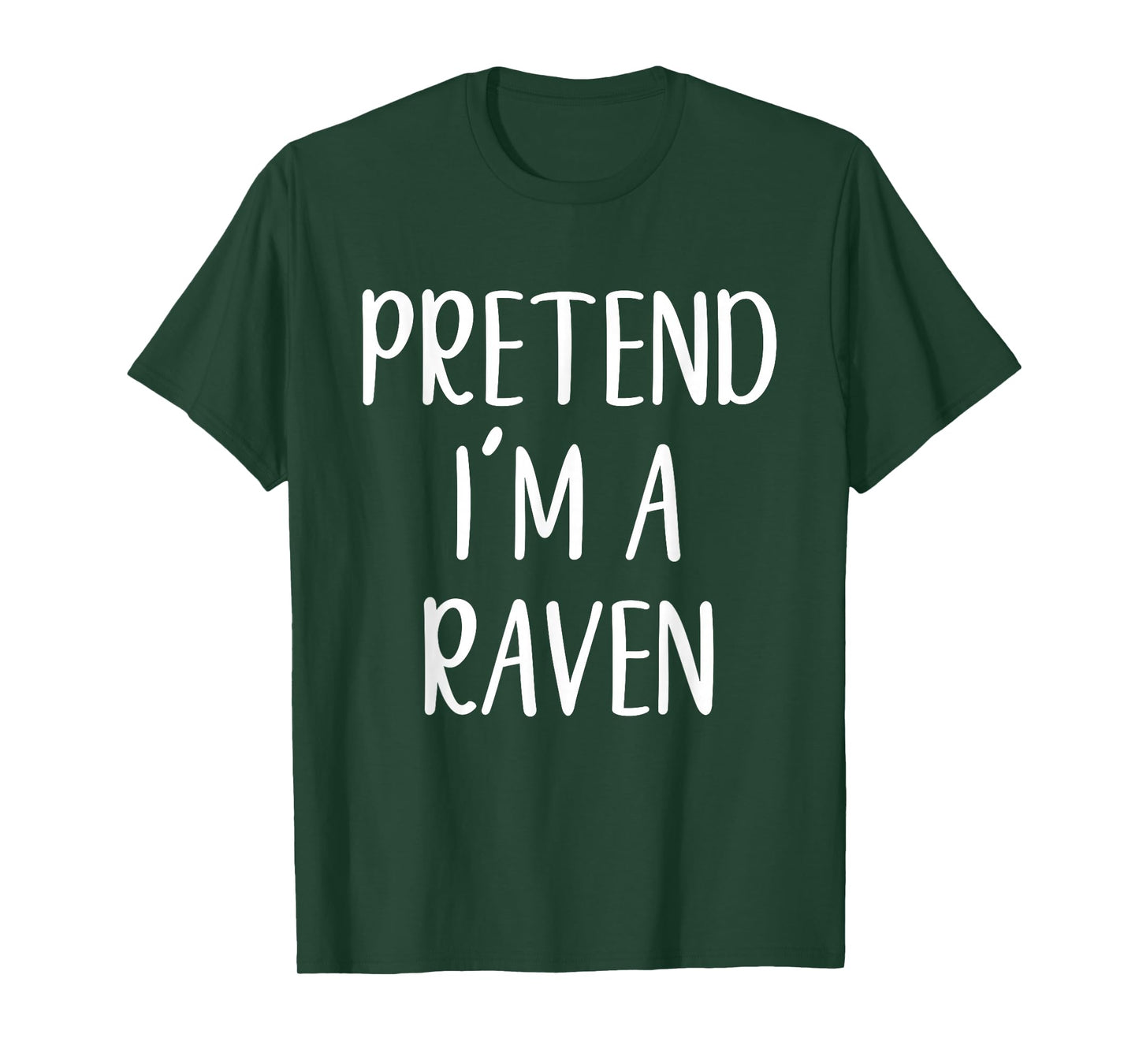 Pretend I'm A Raven Costume Halloween Funny Easy Adult Kid T-Shirt
