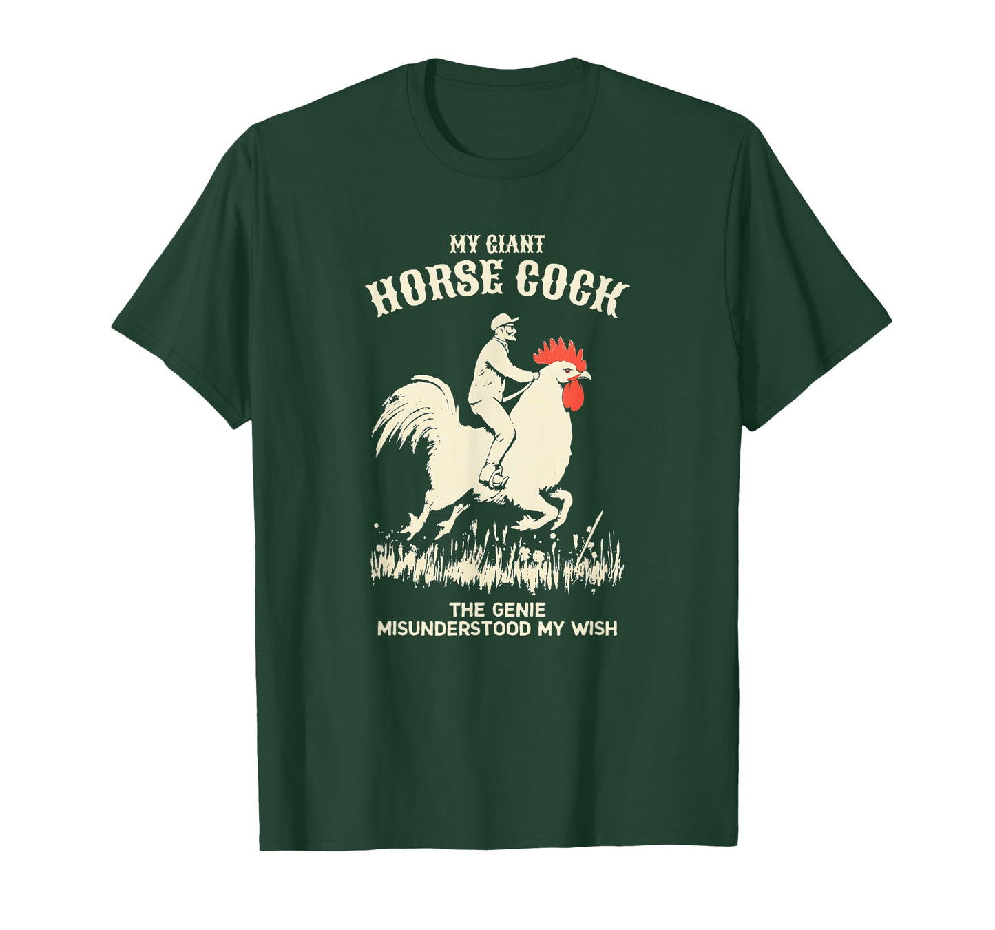 My Giant Horse Cock Chicken Rooster Adult Humor Funny T-Shirt