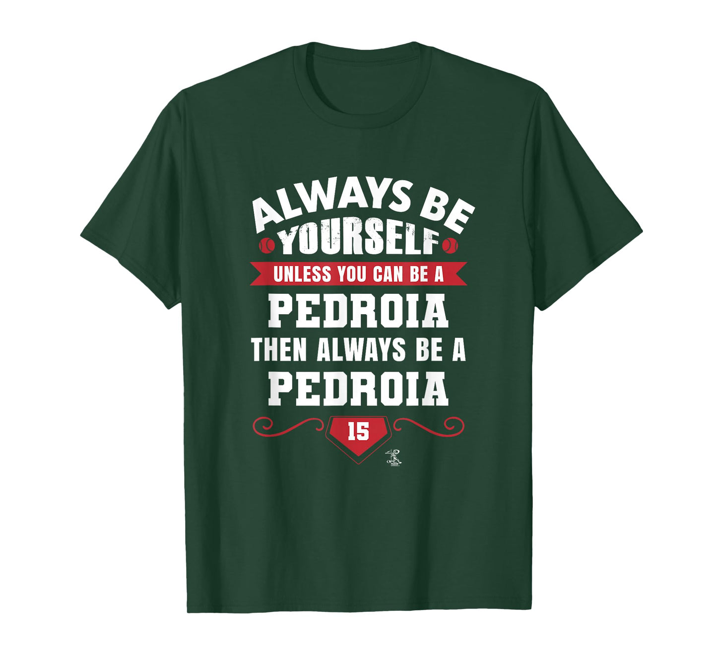 Dustin Pedroia Always be Yourself Gameday T-Shirt