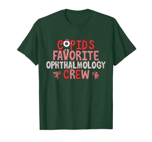 Cupid's Favorite Ophthalmology Crew Eye Doctor Valentines T-Shirt
