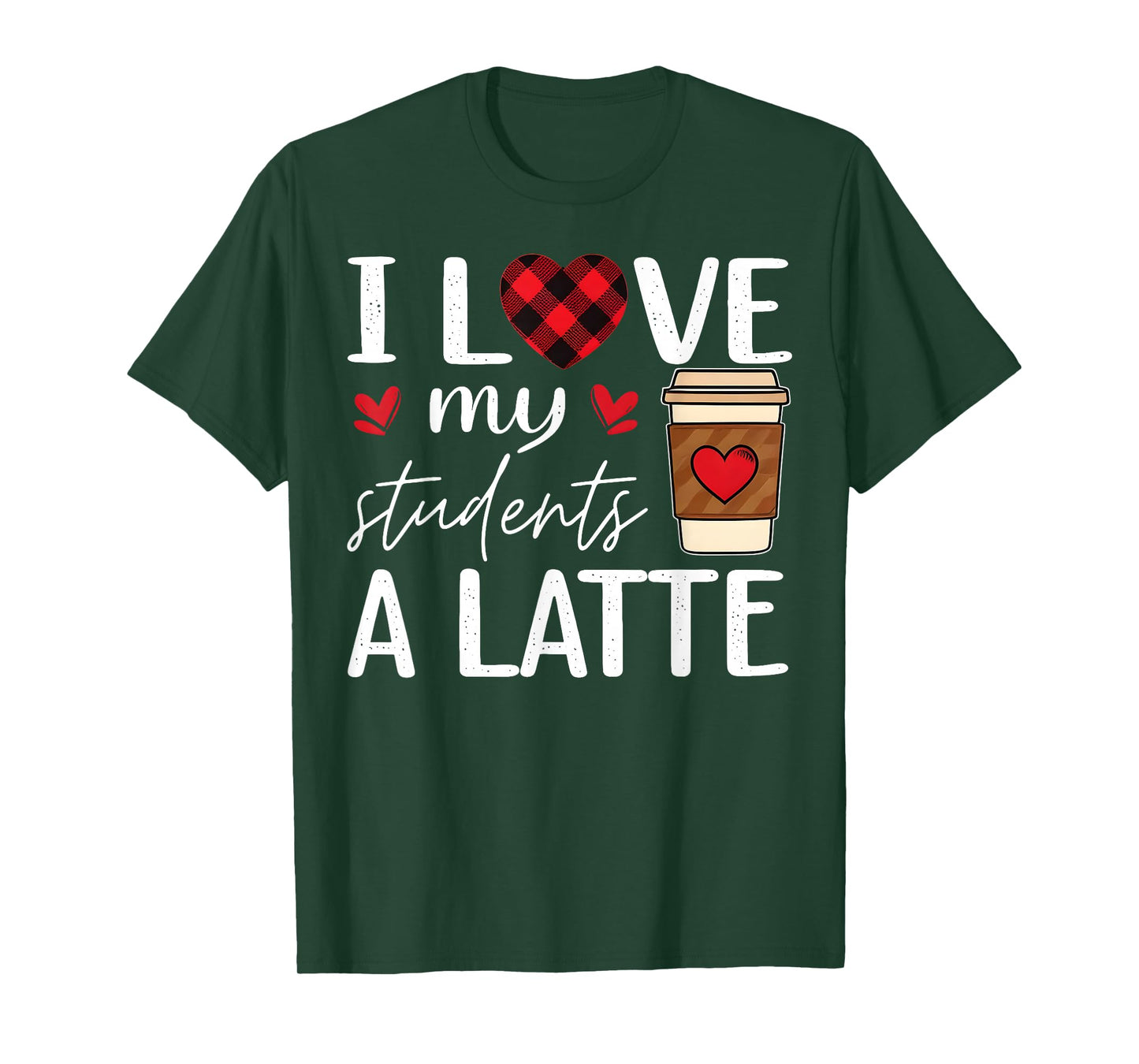 I Love My Class A Latte Coffee Women Teachers Valentine Day T-Shirt