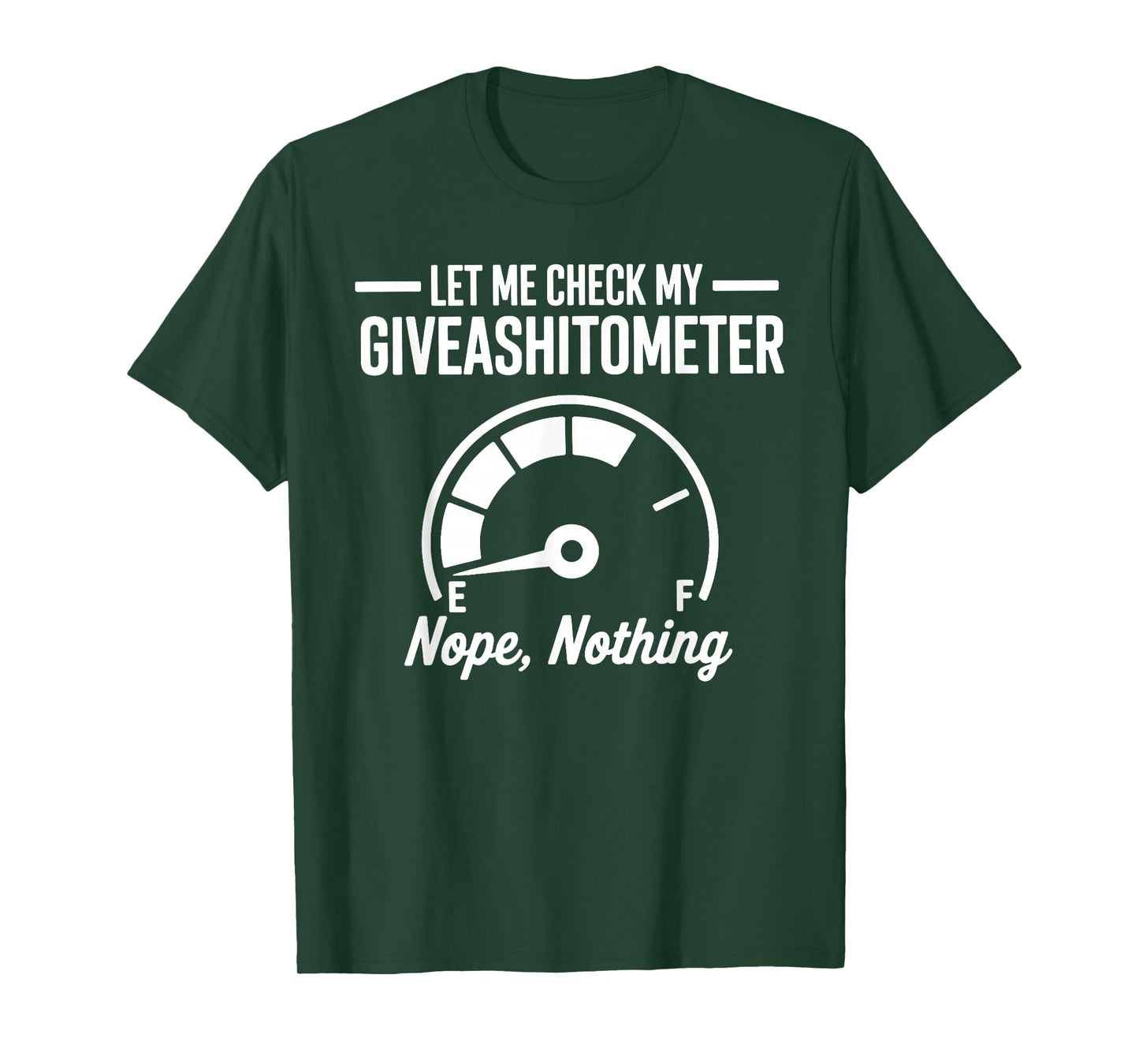 Let Me Check My Giveashitometer Nope Nothing T-Shirt