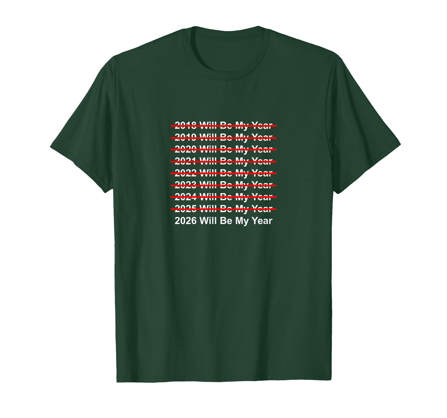 Funny 2026 Will Be My Year Quote Motivational Glow Up Design T-Shirt