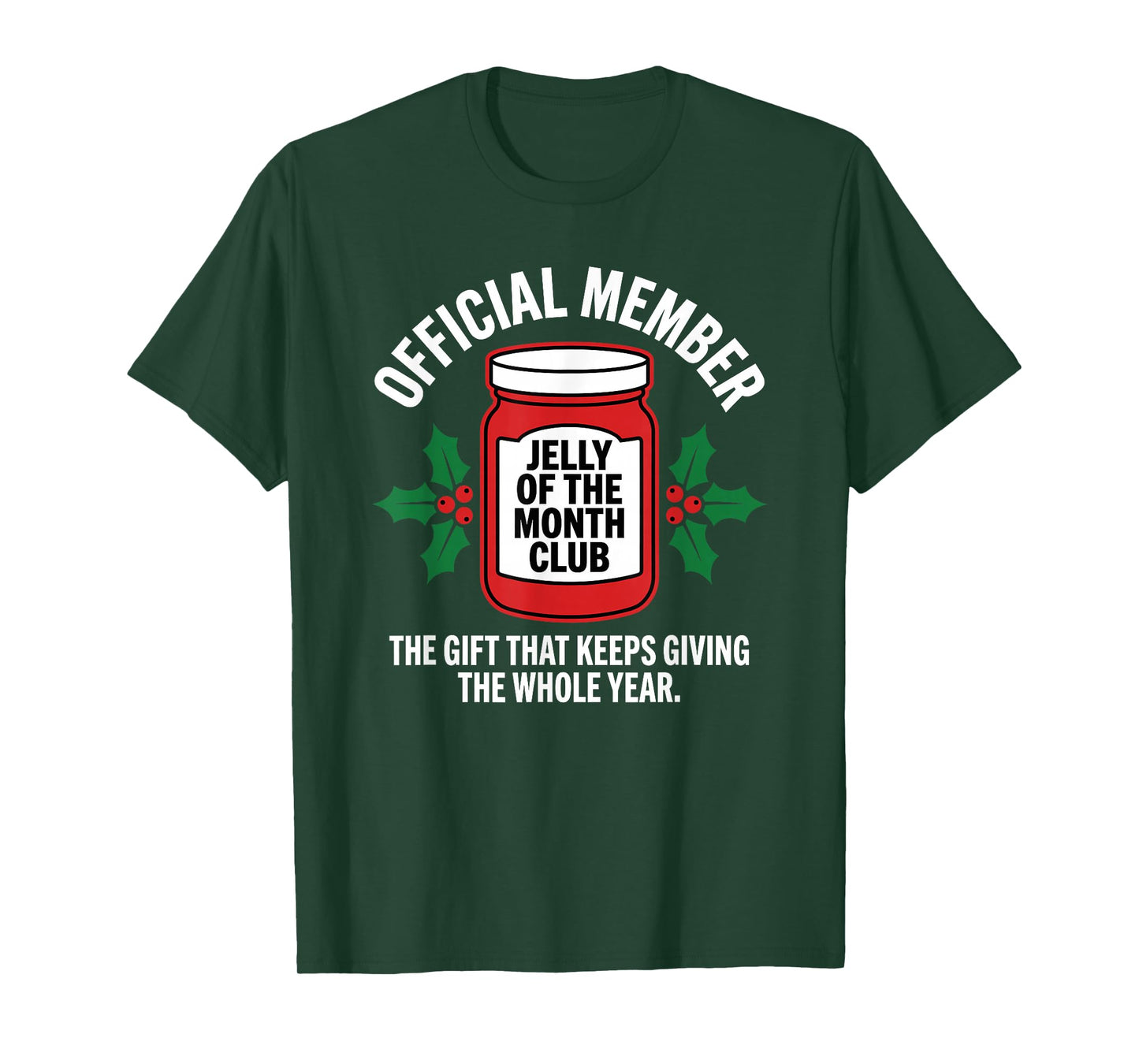 Jelly of The Month Club Official Member Funny Christmas T-Shirt