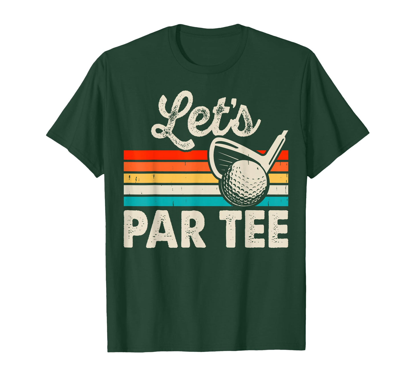 Let's Par Tee Funny Golf Pun Dad Party Golfer Father's Day T-Shirt