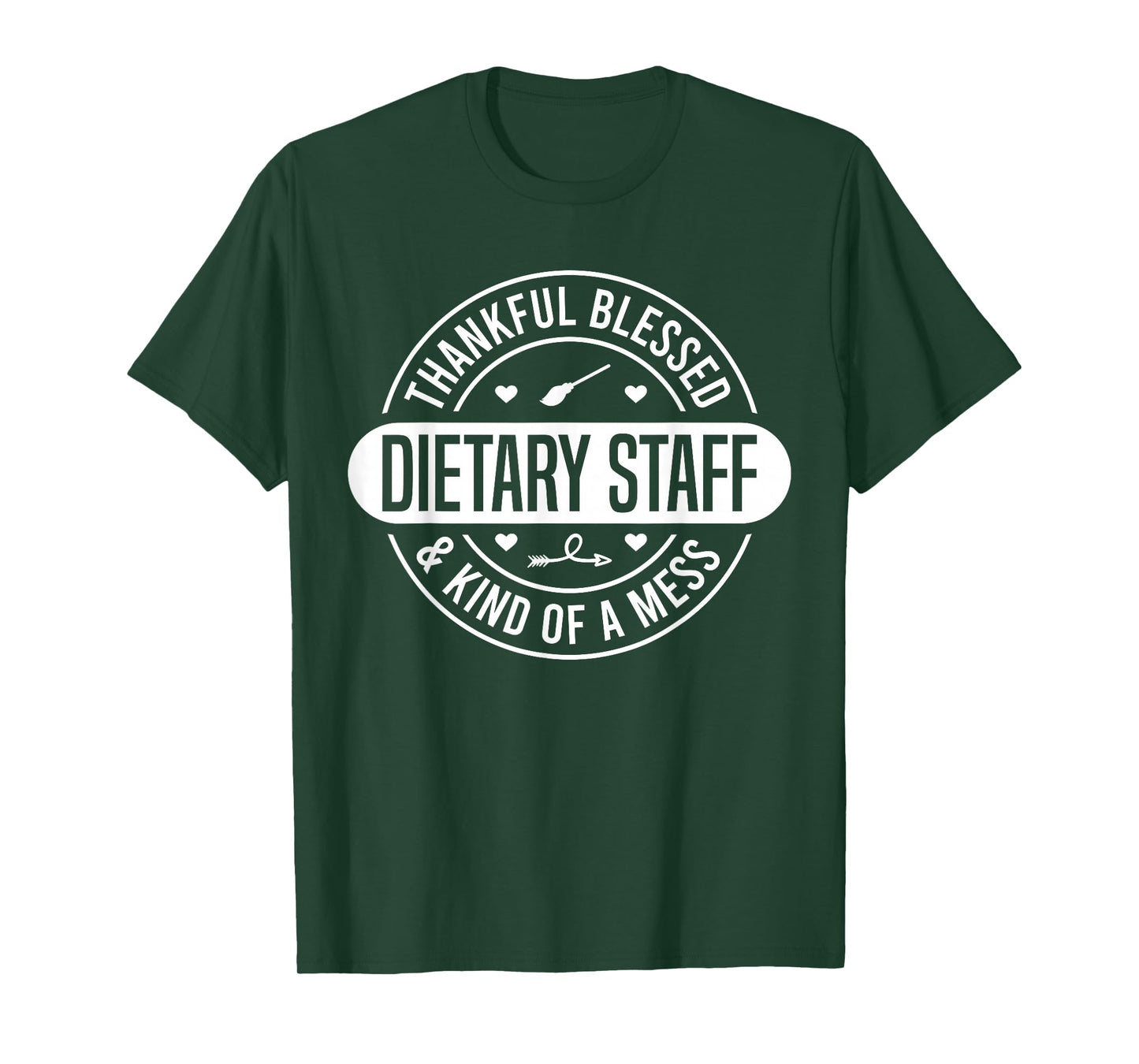 Dietary Week Staff Food Service Appreciation Week Dietary T-Shirt