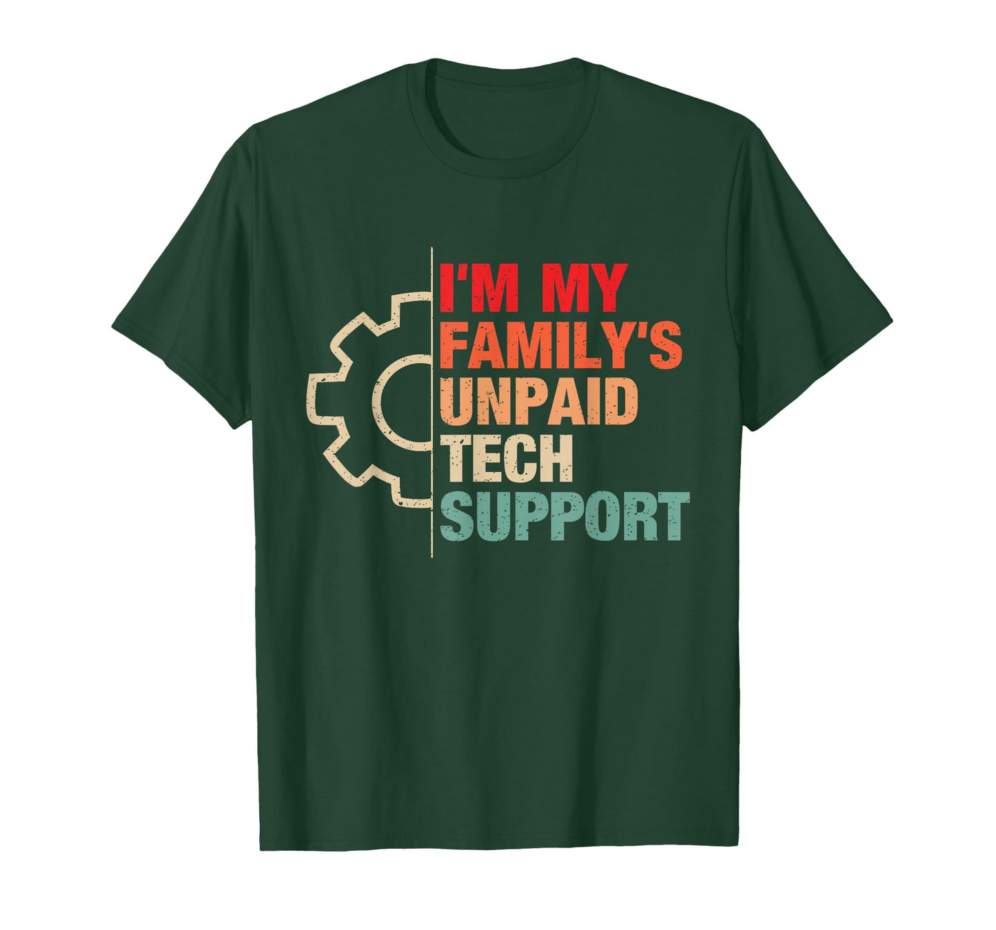 I'm My Family's Unpaid Tech Support Funny Computer Engineer T-Shirt