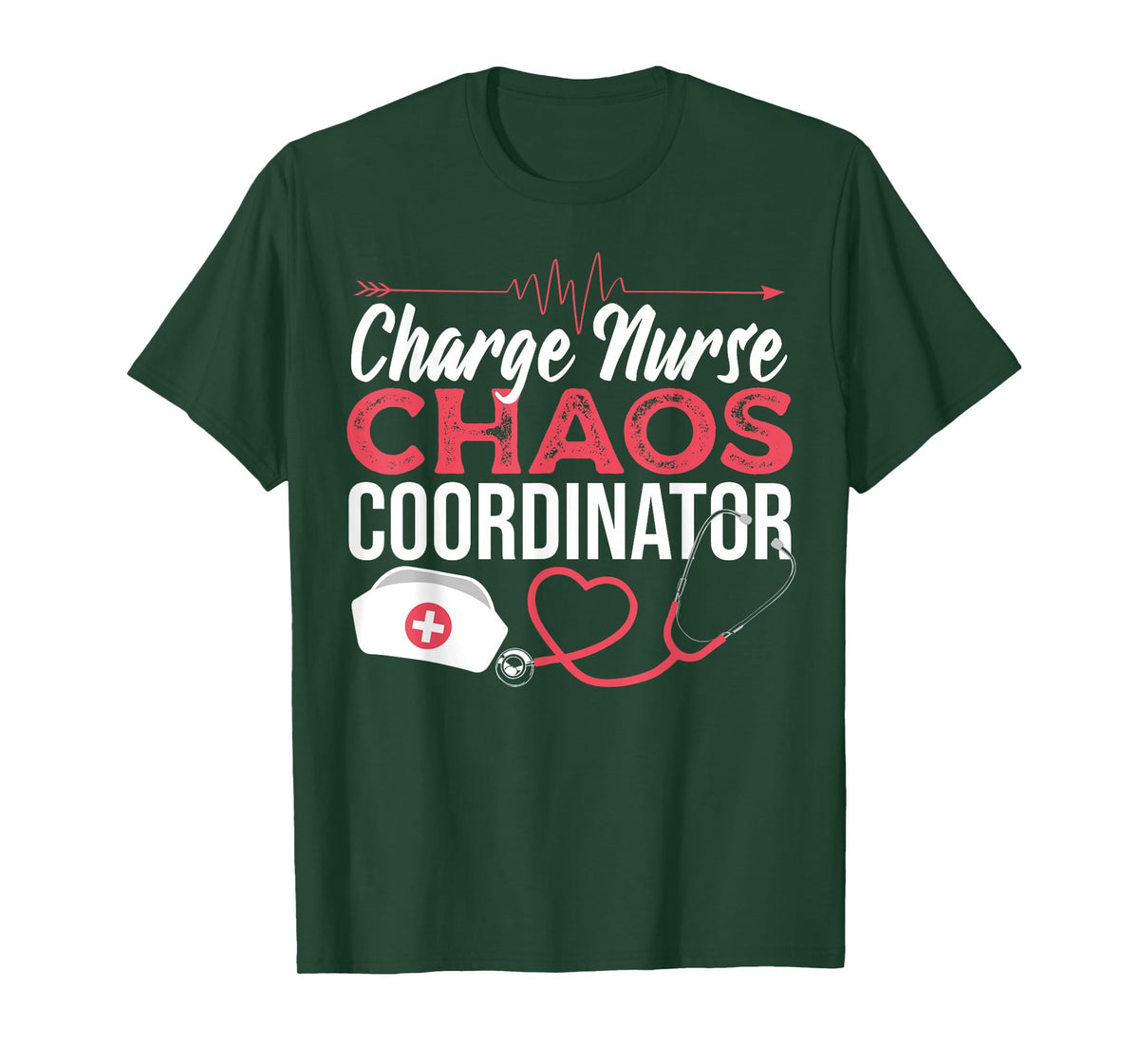 Charge Nurse Chaos Coordinator Medical Registered Nurse T-Shirt