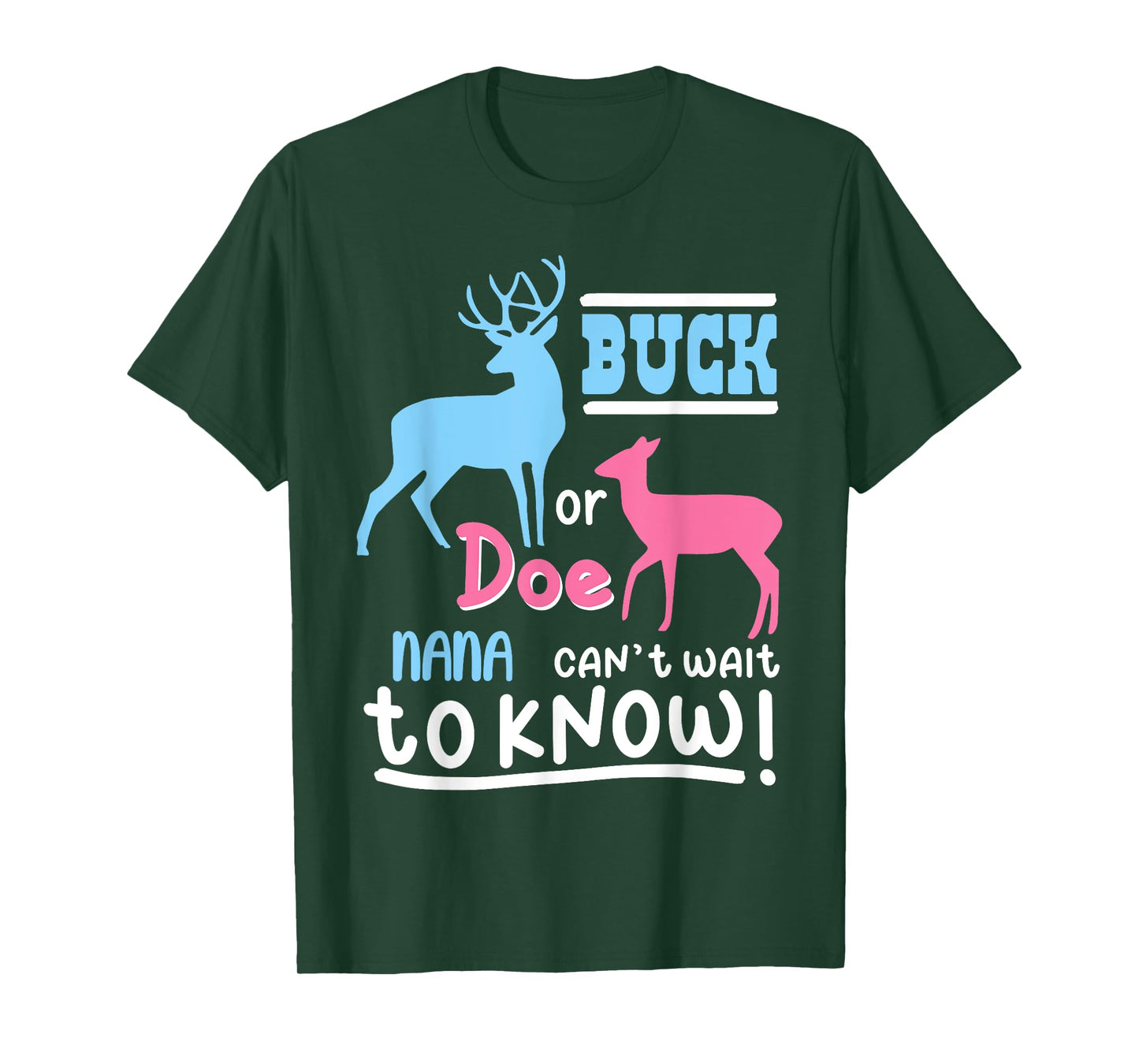 Buck Or Doe NANA Gender Reveal Baby Family Humor Bday Party T-Shirt