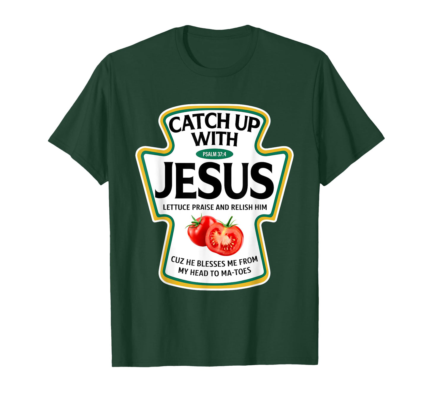 Catch Up with Jesus Ketchup Christian Family Matching T-Shirt