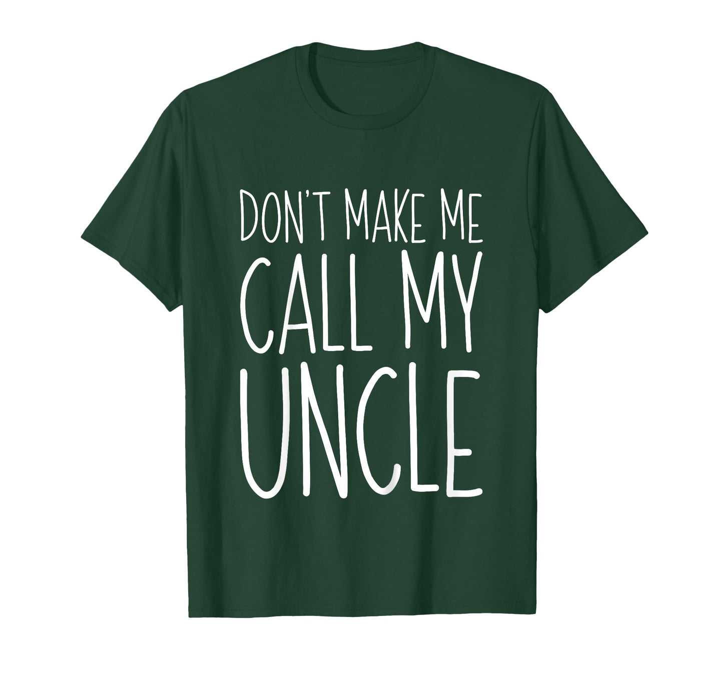 Don't Make Me Call My Uncle Shirt Funny Kids Boy Girl T-Shirt