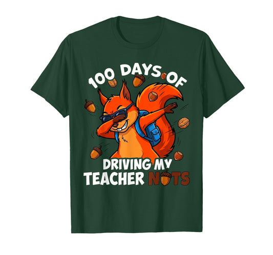 100 Days Driving My Teacher Nuts Dabbing Squirrel School T-Shirt