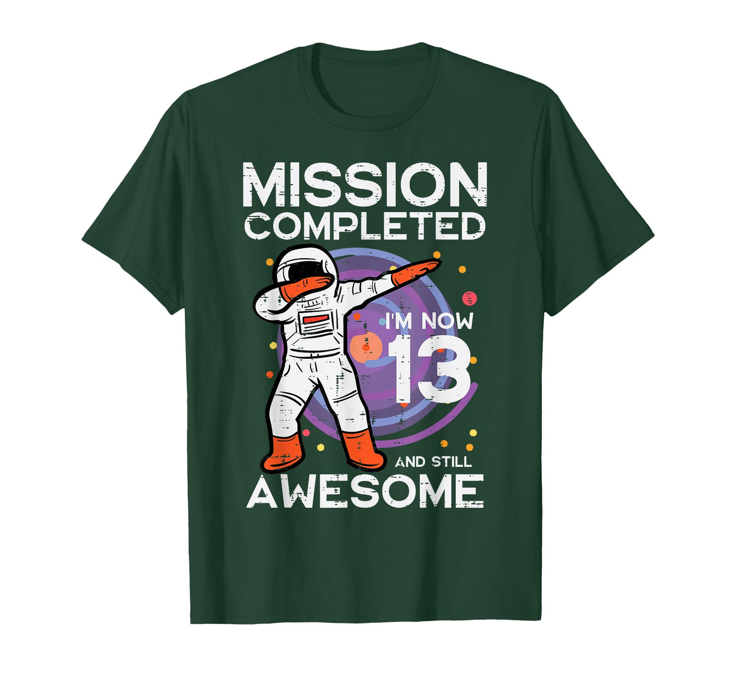 13th Birthday Astronaut Dab Mission Completed 13 Bday Boys T-Shirt