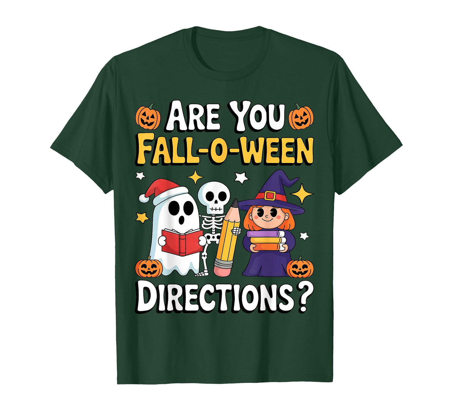 are You Fall O Ween Directions Funny Halloween Teacher Ghost T-Shirt