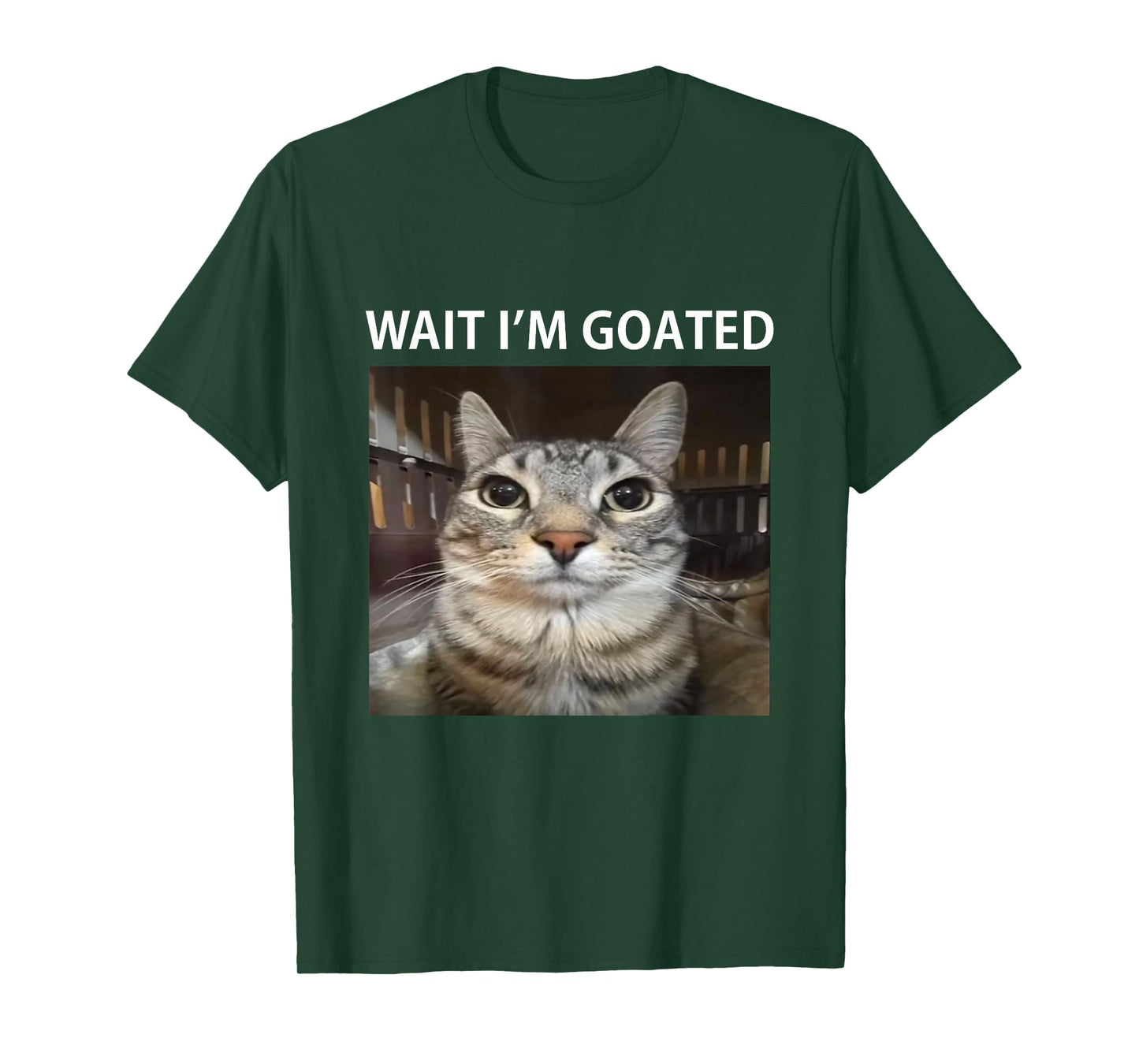 Wait I'm Goated Silly Cat Meme T-Shirt