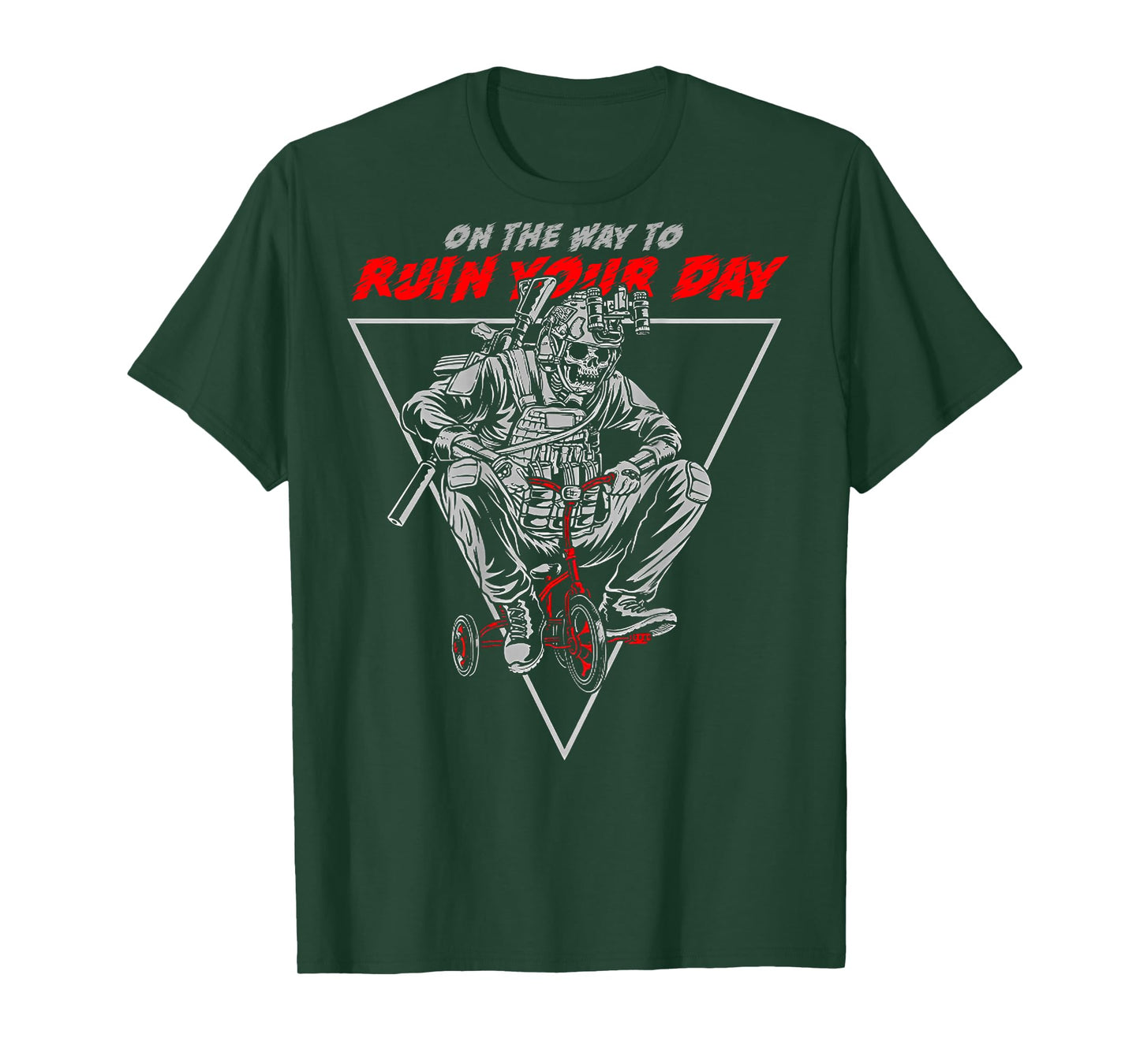 On The Way To Ruin Your Day (on back) T-Shirt