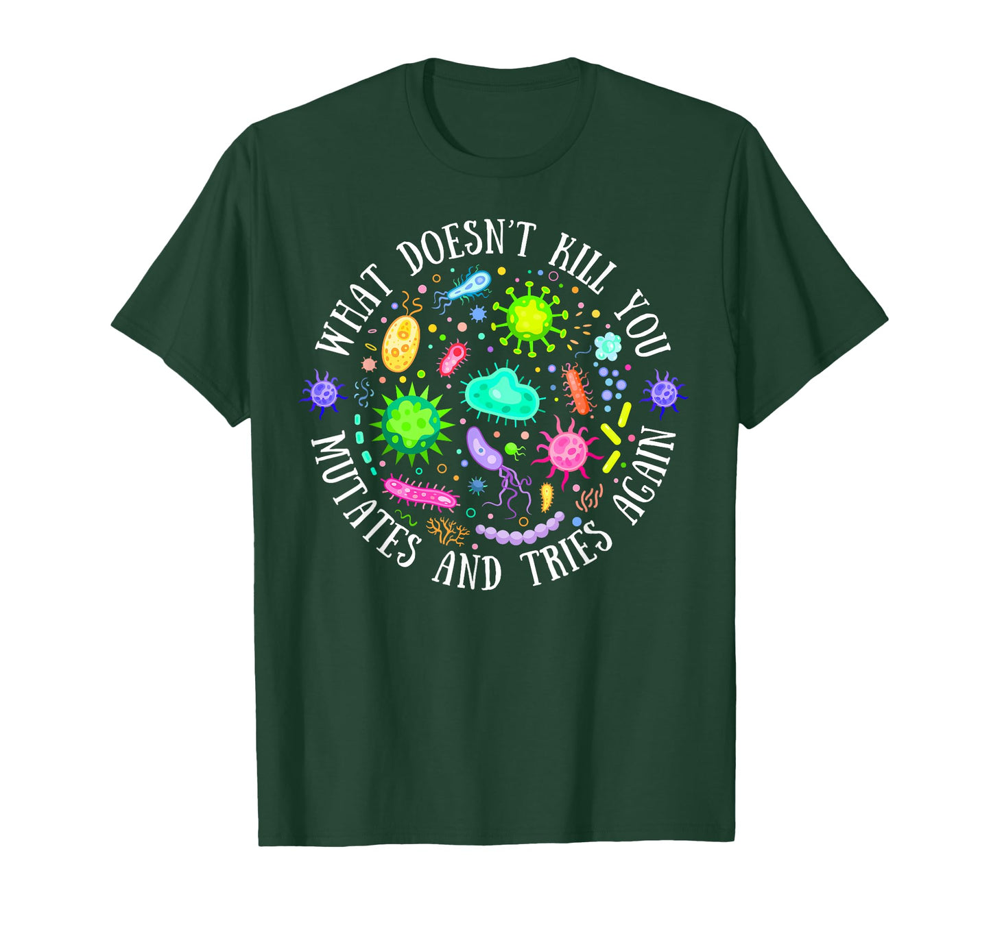 What Doesn't Kill You Mutates And Tries Again Lab Week 2024 T-Shirt