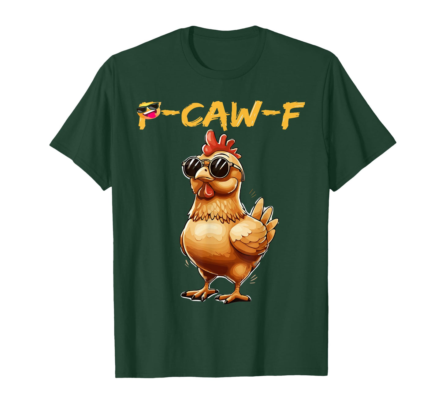 Funny Cool Chicken Sunglasses Caw F Humor for Men Women T-Shirt