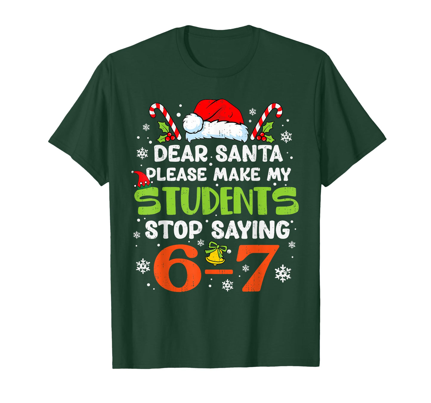 Students Stop Saying 6 7 Christmas Teacher Six Seven 67 Meme T-Shirt