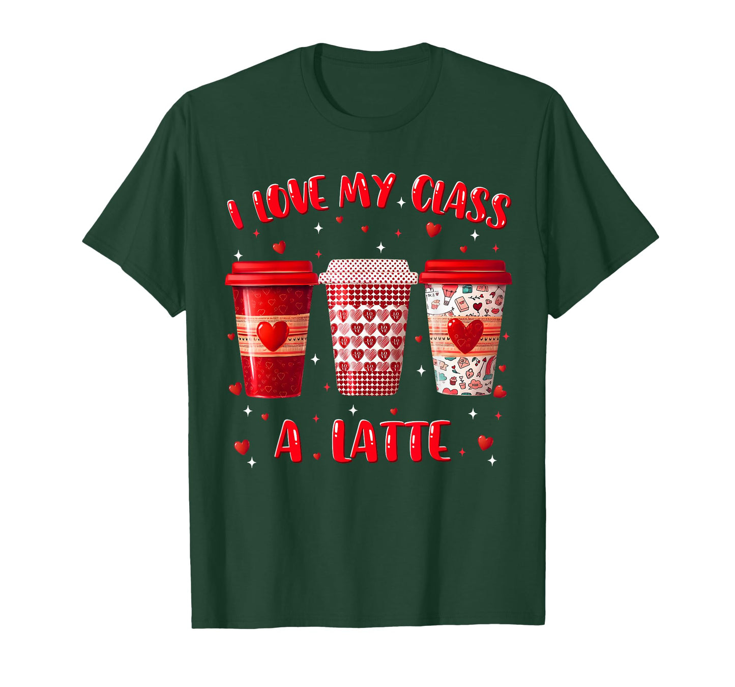 I Love My Class A Latte Teacher Valentine Women Heart Gift T-Shirt