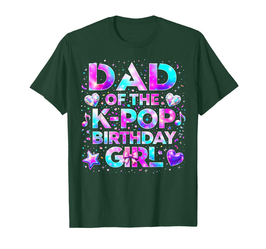 Dad of The K-Pop Birthday Girls Korean Music T-Shirt