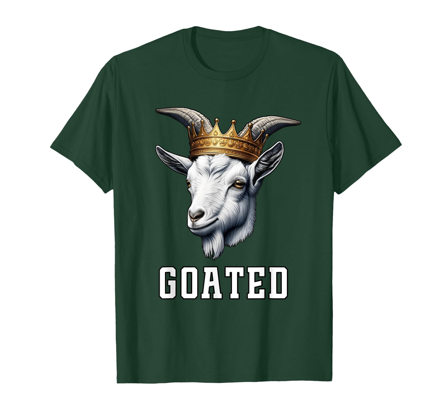GOATED Funny Goat Wearing Crown Sarcastic Greatest Meme T-Shirt