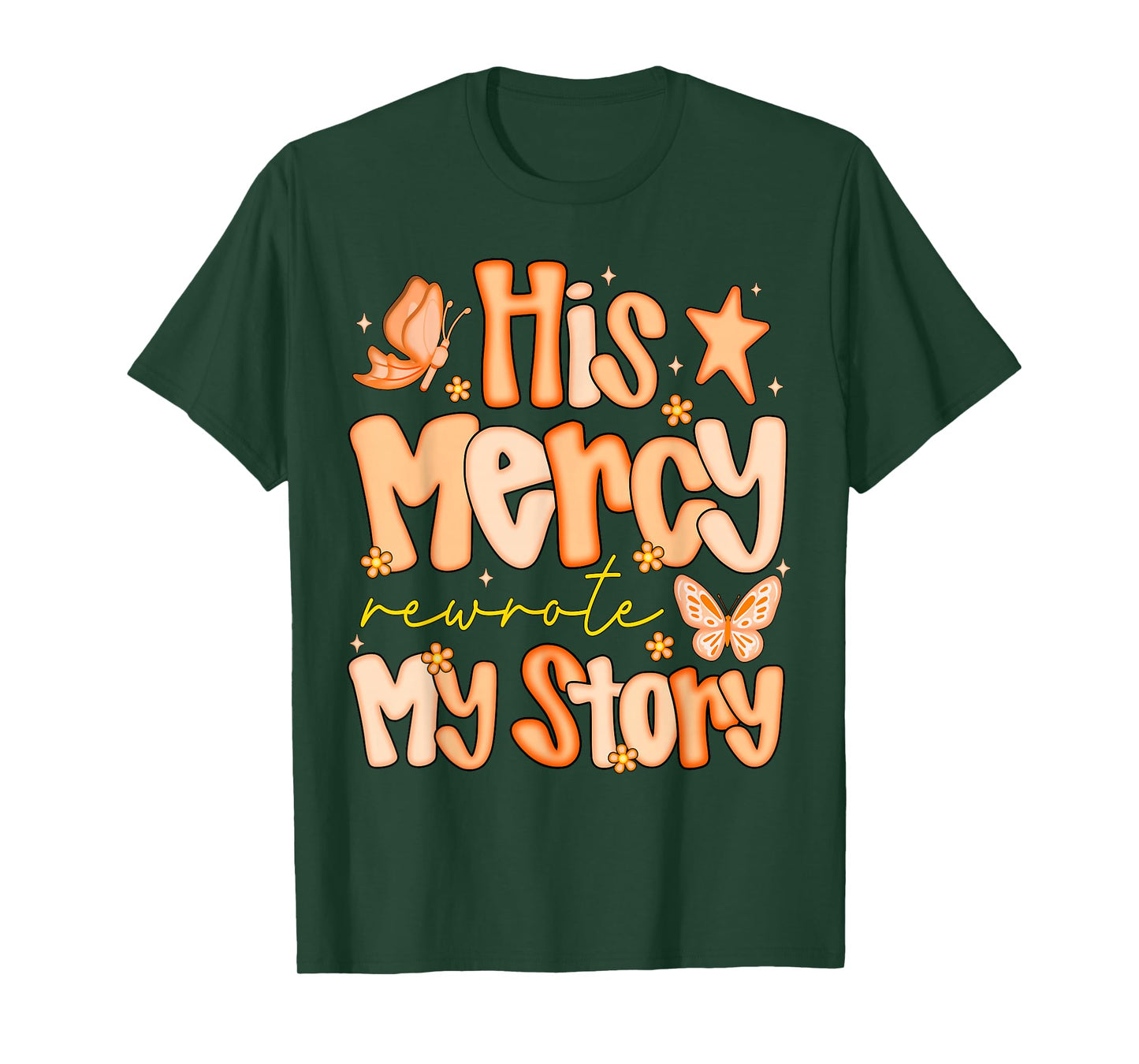 His Mercy Rewrote My Story Fall Autumn Christian Faith Women T-Shirt